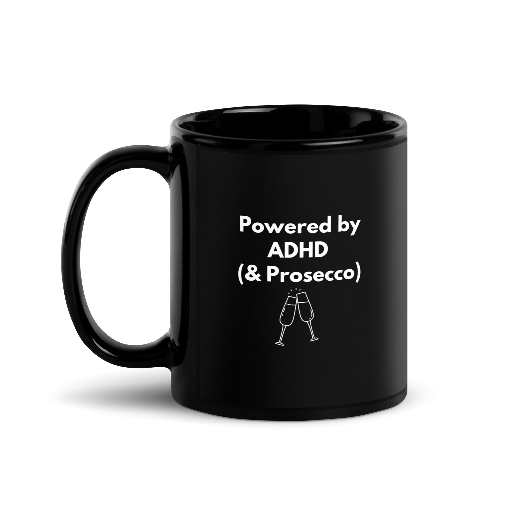 Powered by ADHD (& Prosecco) | Black Glossy Mug | The Neurospicy Store 11 oz