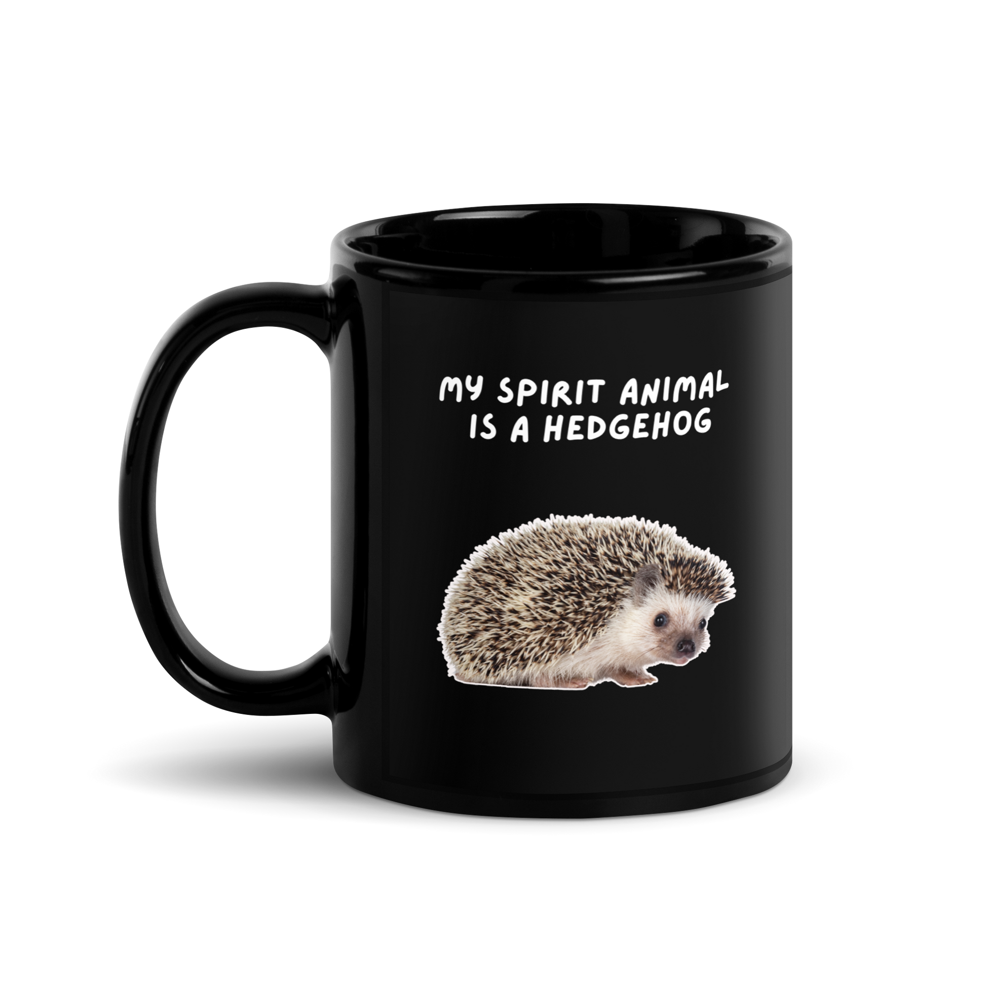 My Spirit Animal is A hedgehog | Black Glossy Mug | The Neurospicy Store 11 oz