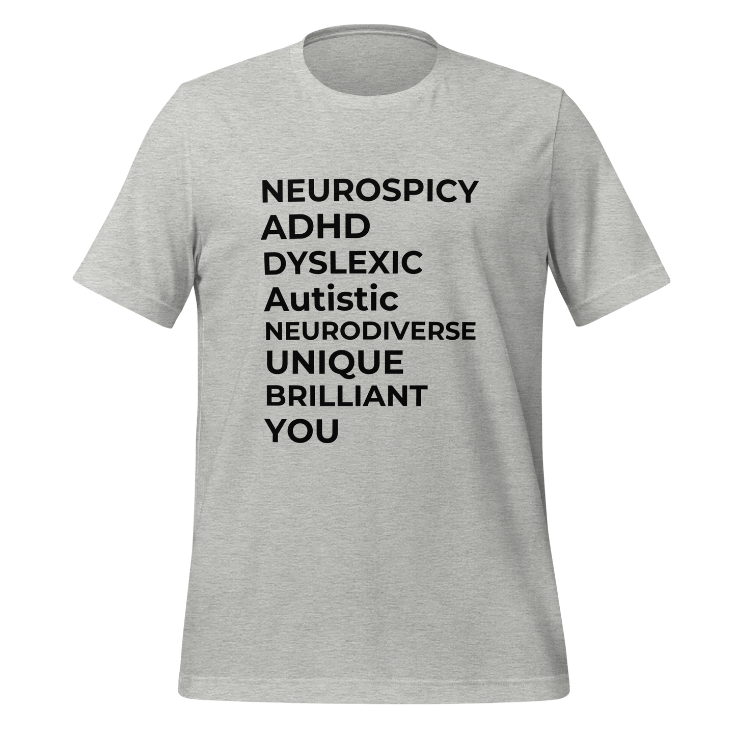 Neurospicy ADHD Dyslexic Autistic Neurodiverse Unique Brilliant You | T-Shirt | The Neurospicy Store Athletic Heather