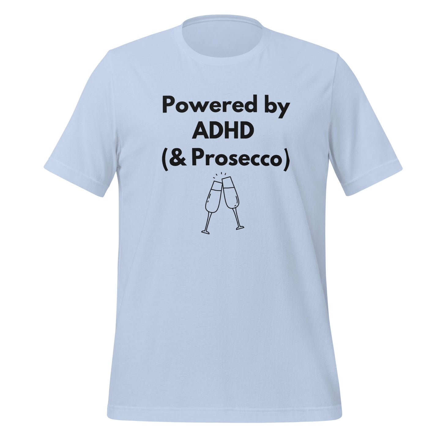 Powered by ADHD (& Prosecco) | T-Shirt | The Neurospicy Store Baby Blue