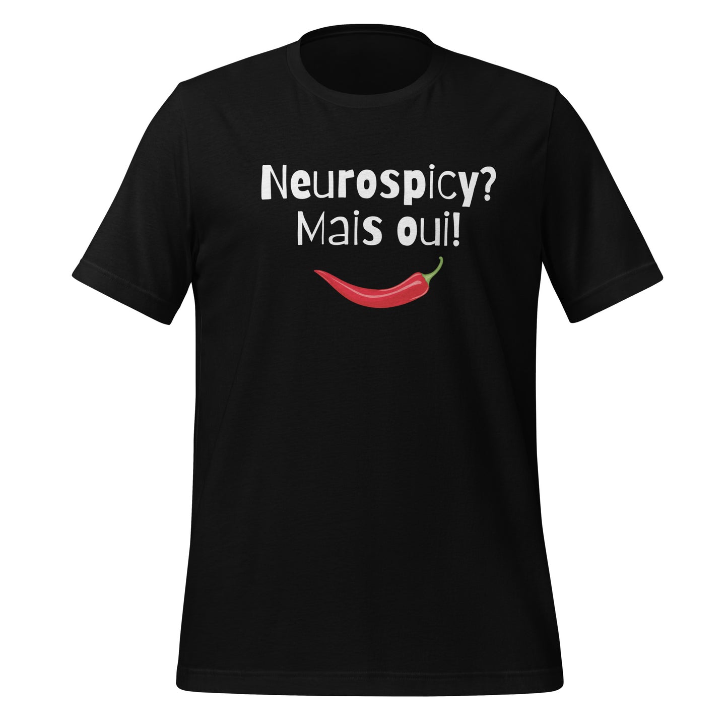 Neurospicy? Mais Oui! | T-Shirt | The Neurospicy Store Black