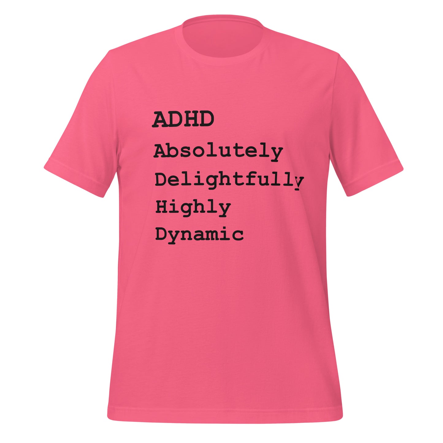 ADHD Absolutely Delightfully Highly Dynamic | T-Shirt | The Neurospicy Store Charity Pink
