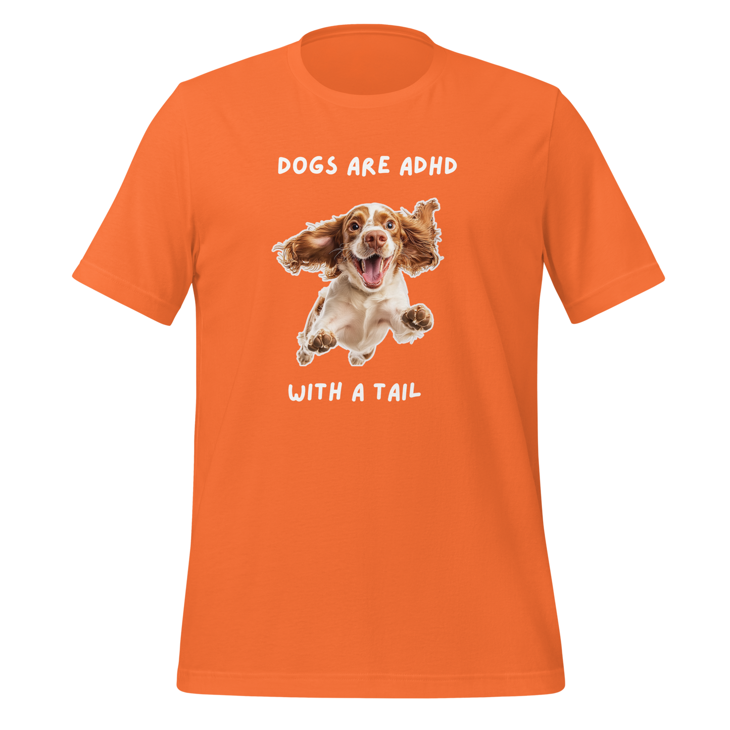 Dogs Are ADHD With A Tail | T-Shirt | The Neurospicy Store Orange
