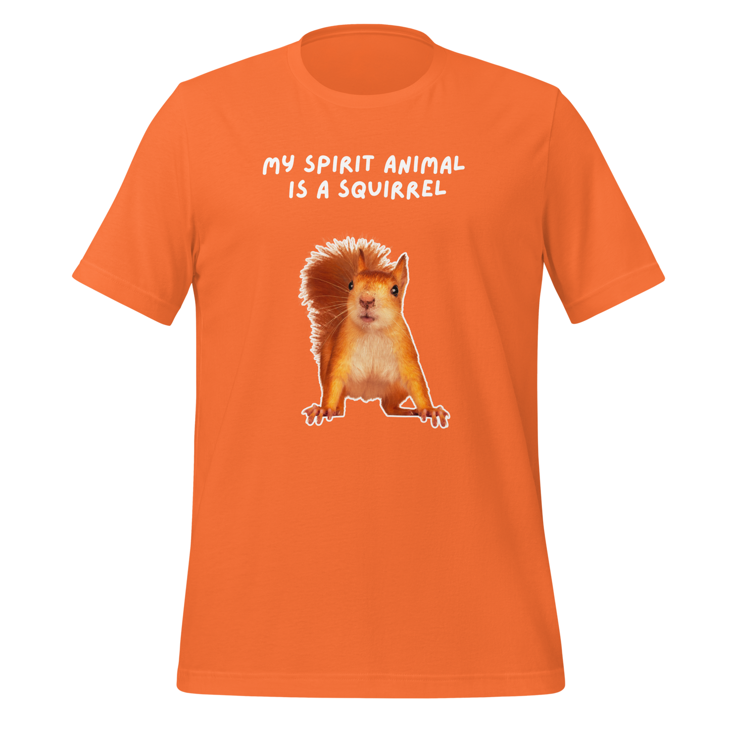 My Spirit Animal Is A Squirrel | T-Shirt | The Neurospicy Store Orange