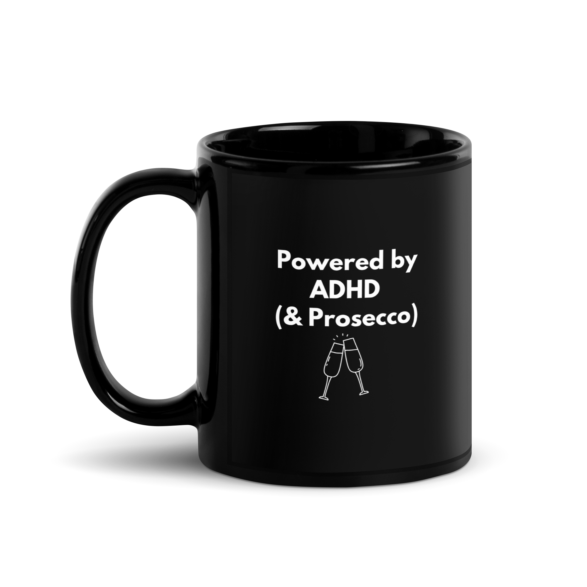 Powered by ADHD (& Prosecco) | Black Glossy Mug | The Neurospicy Store 11 oz