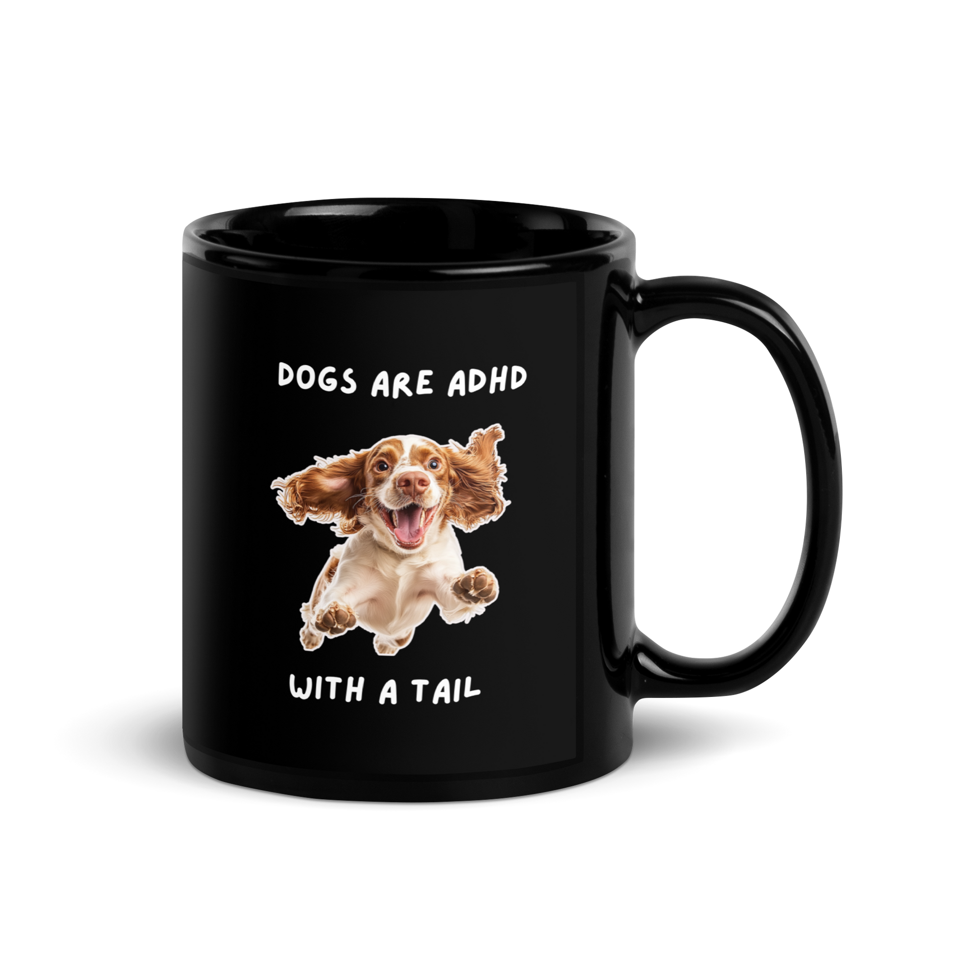 Dogs Are ADHD With A Tail | Black Glossy Mug | The Neurospicy Store