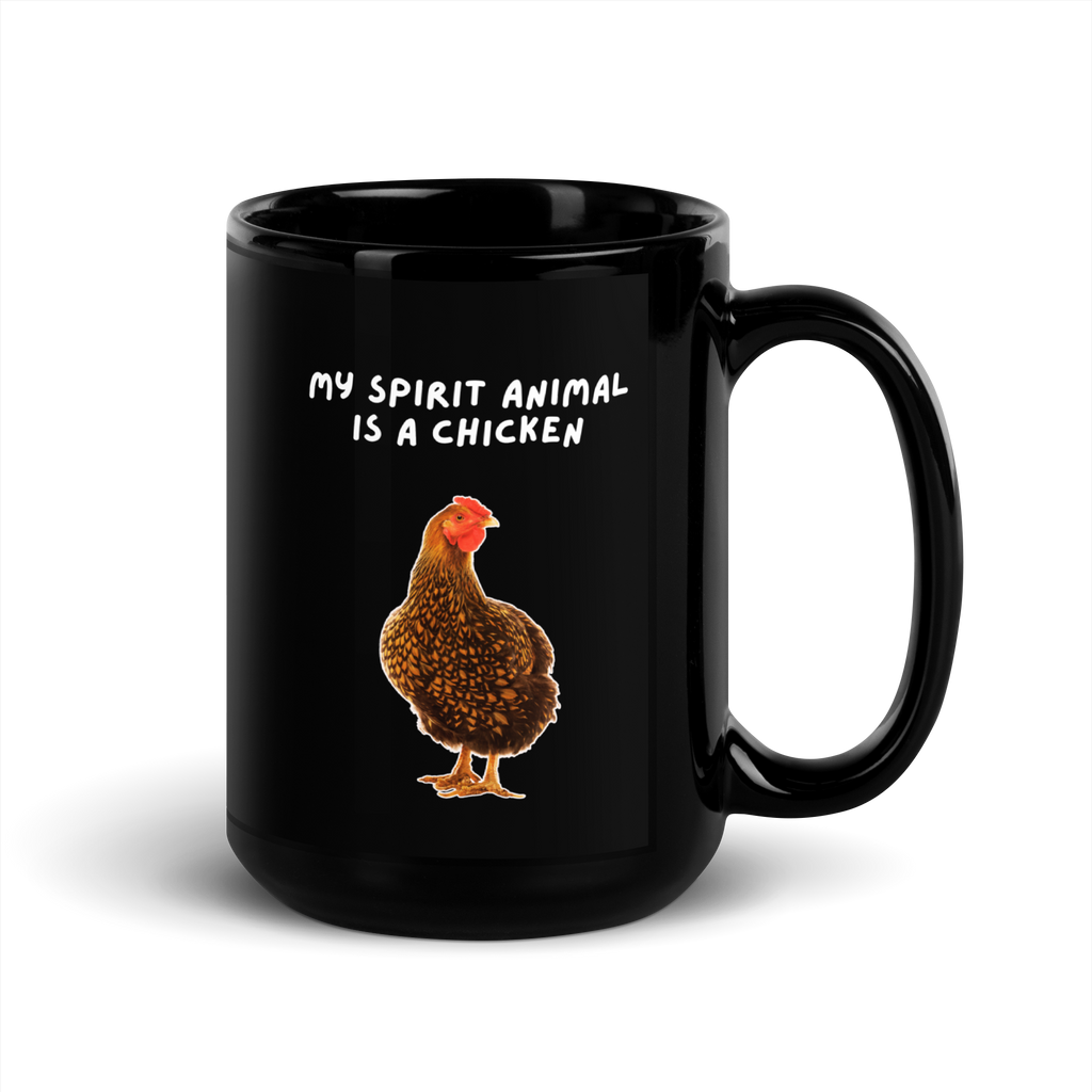 My Spirit Animal Is A Chicken | Black Glossy Mug | The Neurospicy Store