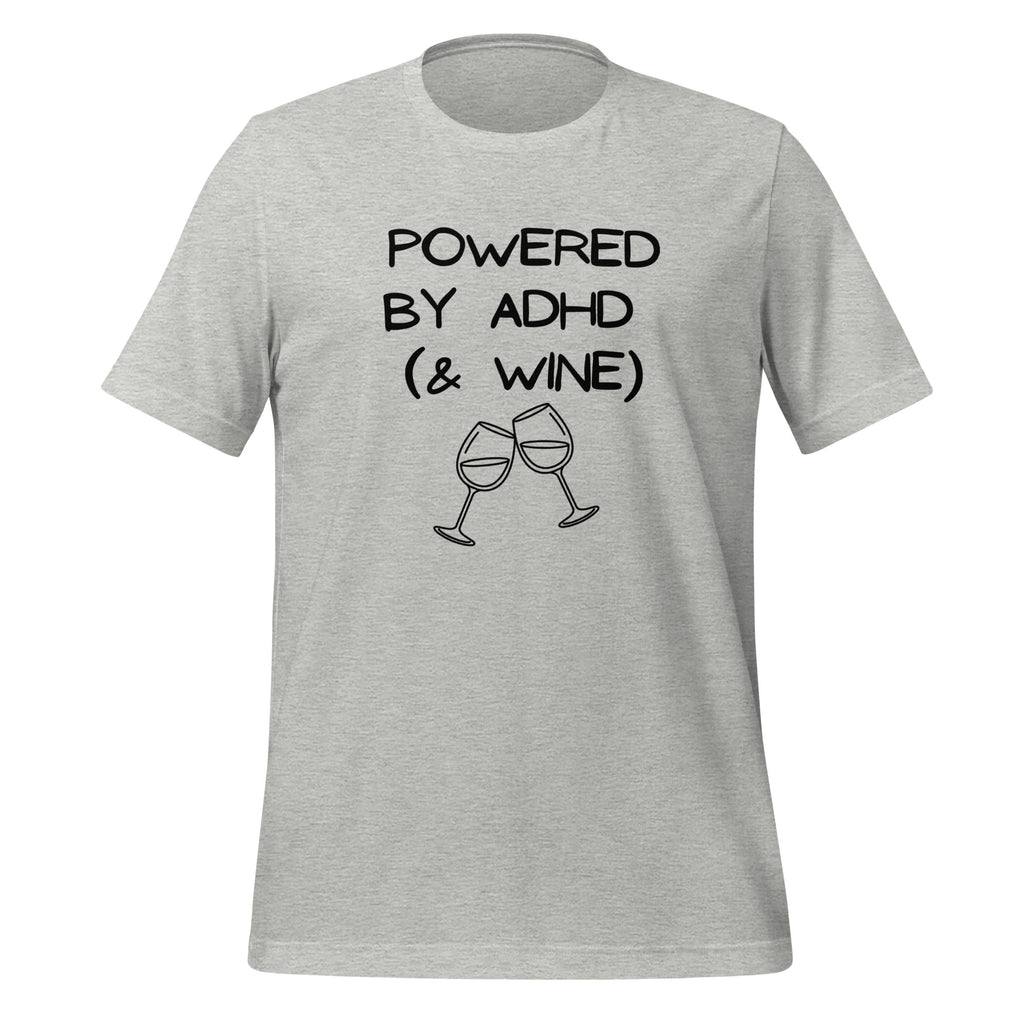Powered by ADHD (& Wine) | T-Shirt | The Neurospicy Store Athletic Heather