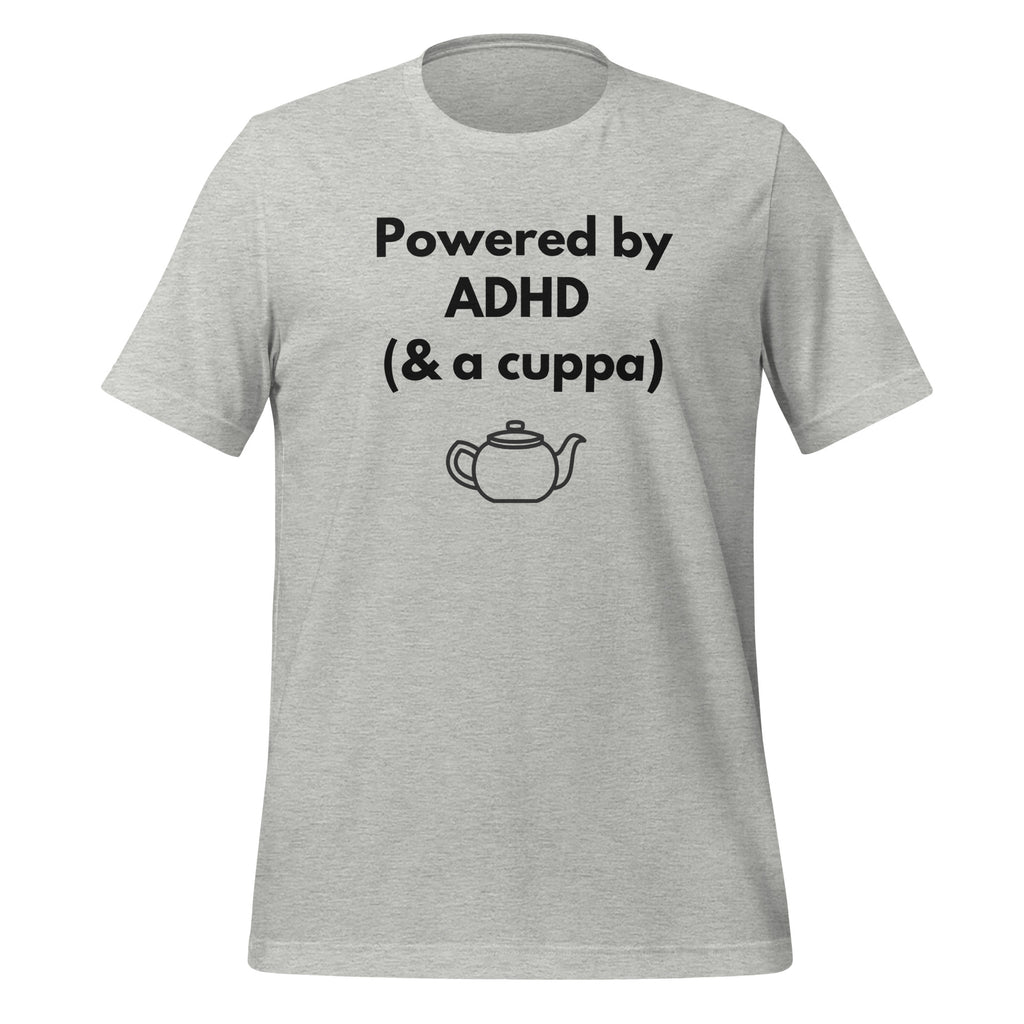 Powered by ADHD (& a Cuppa) | T-Shirt | The Neurospicy Store Athletic Heather