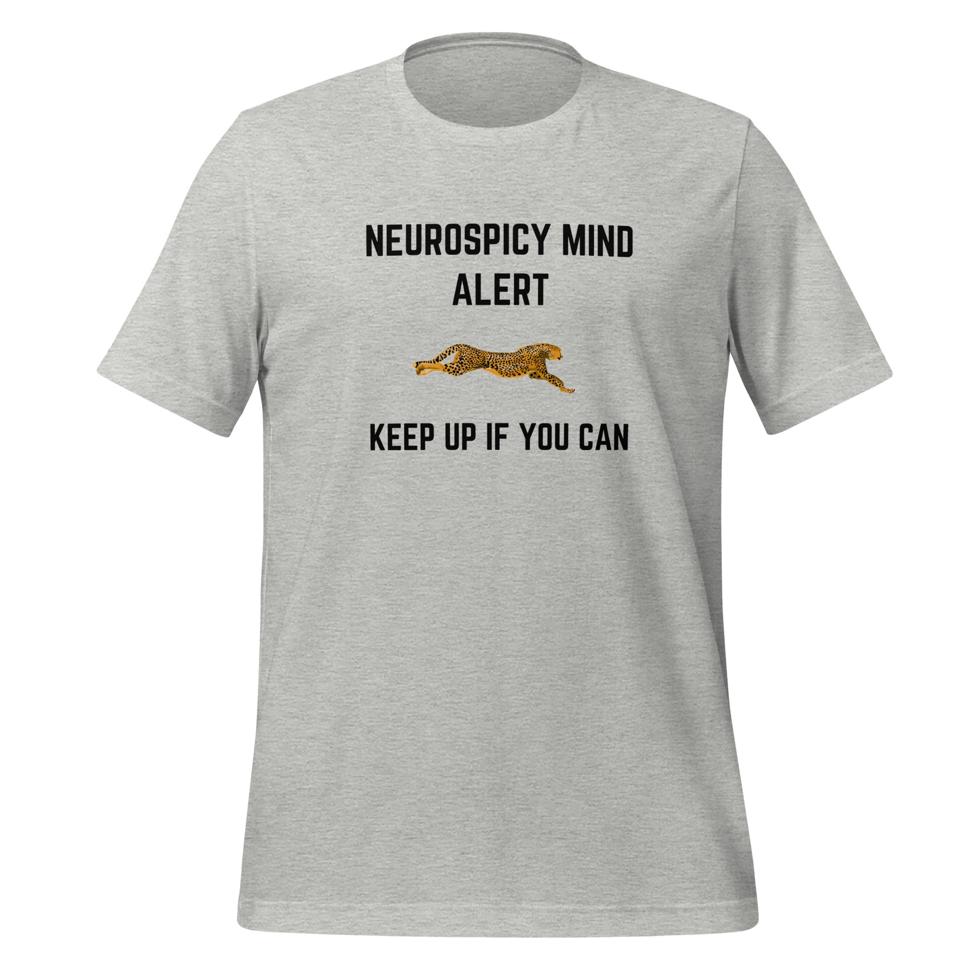 Neurospicy Mind Alert Keep Up If You Can | T-Shirt | The Neurospicy Store Athletic Heather