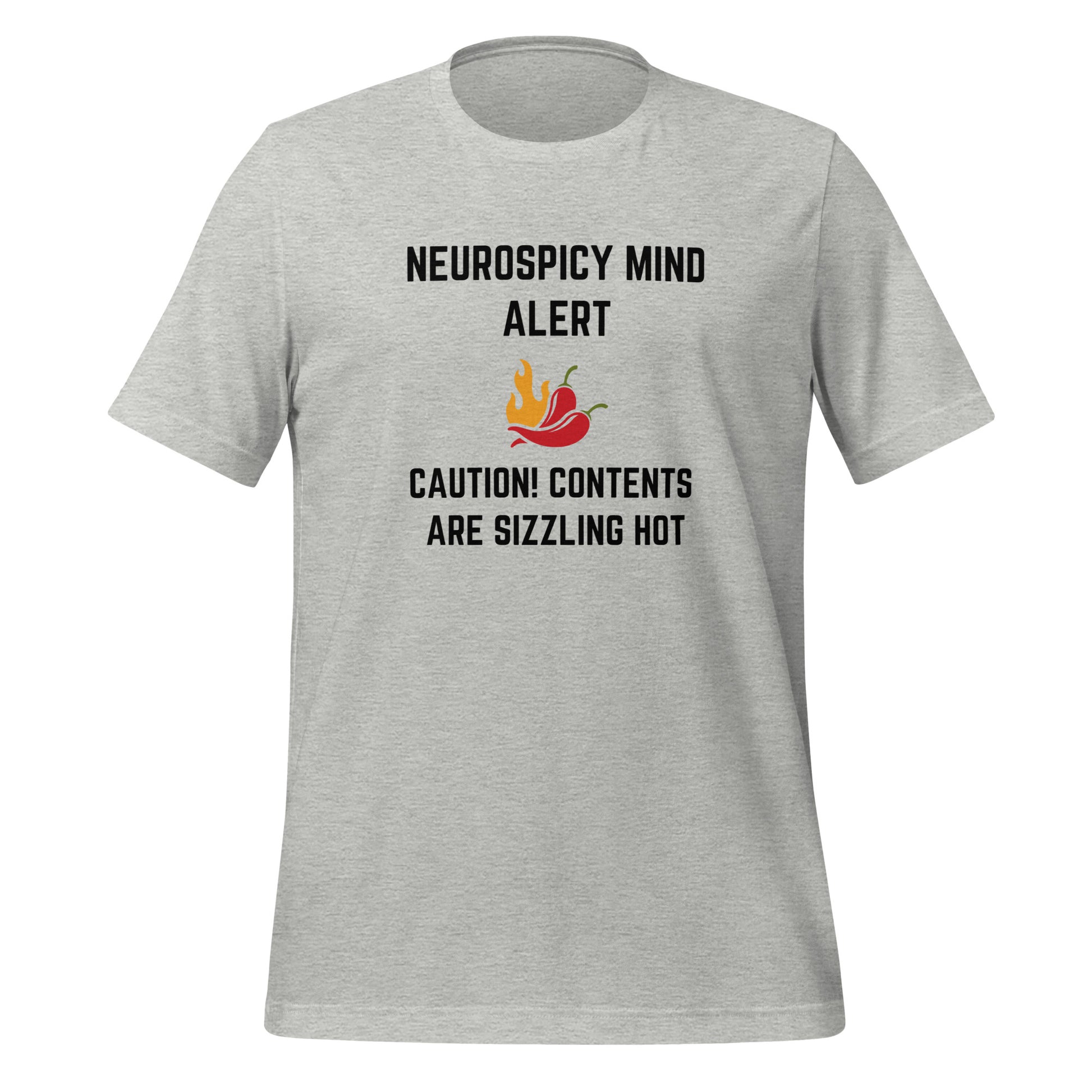 Neurospicy Mind Alert, Caution Content Are Sizzling Hot | T-Shirt | The Neurospicy Store Athletic Heather