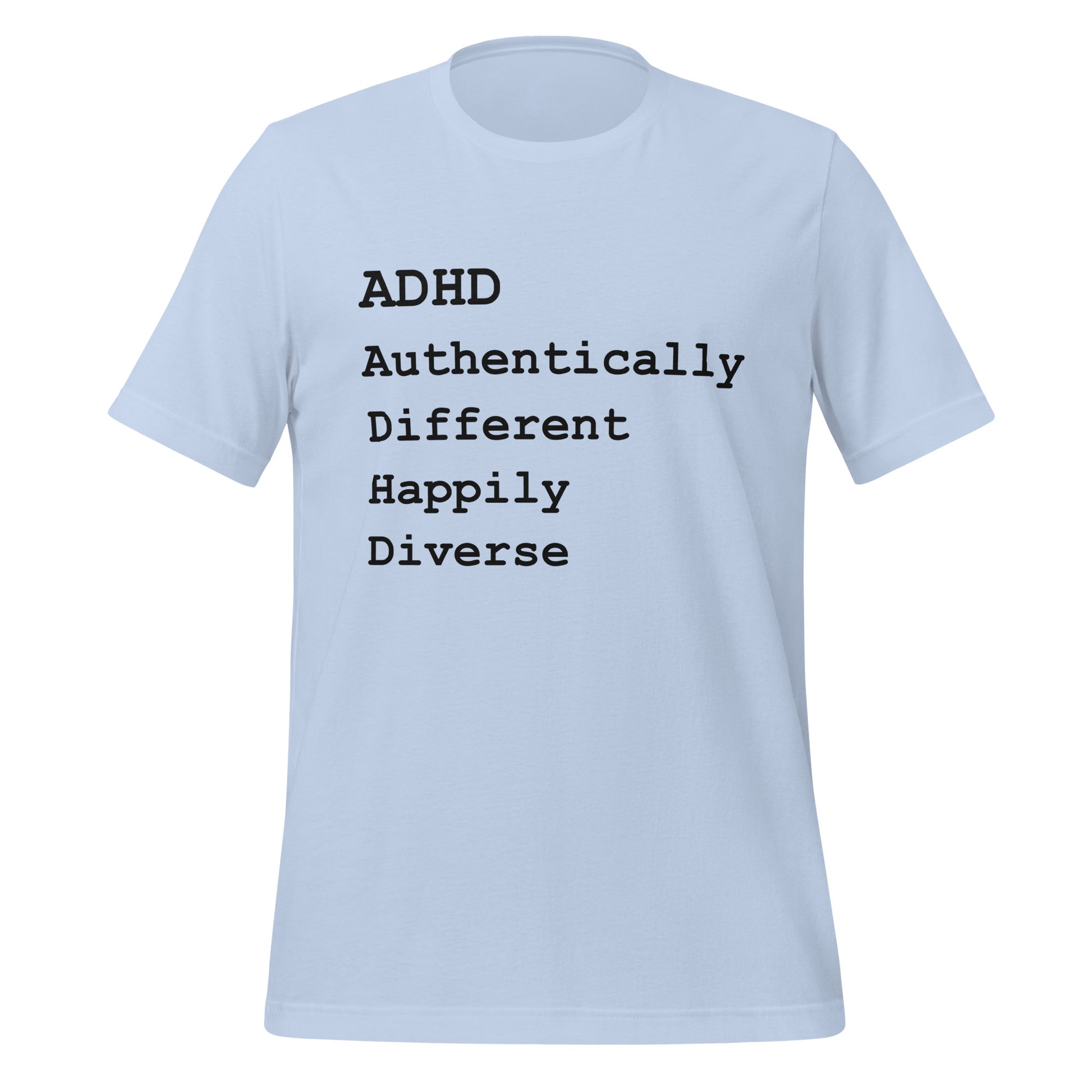 ADHD Authentically Different Highly Diverse | T-Shirt | The Neurospicy Store Baby Blue