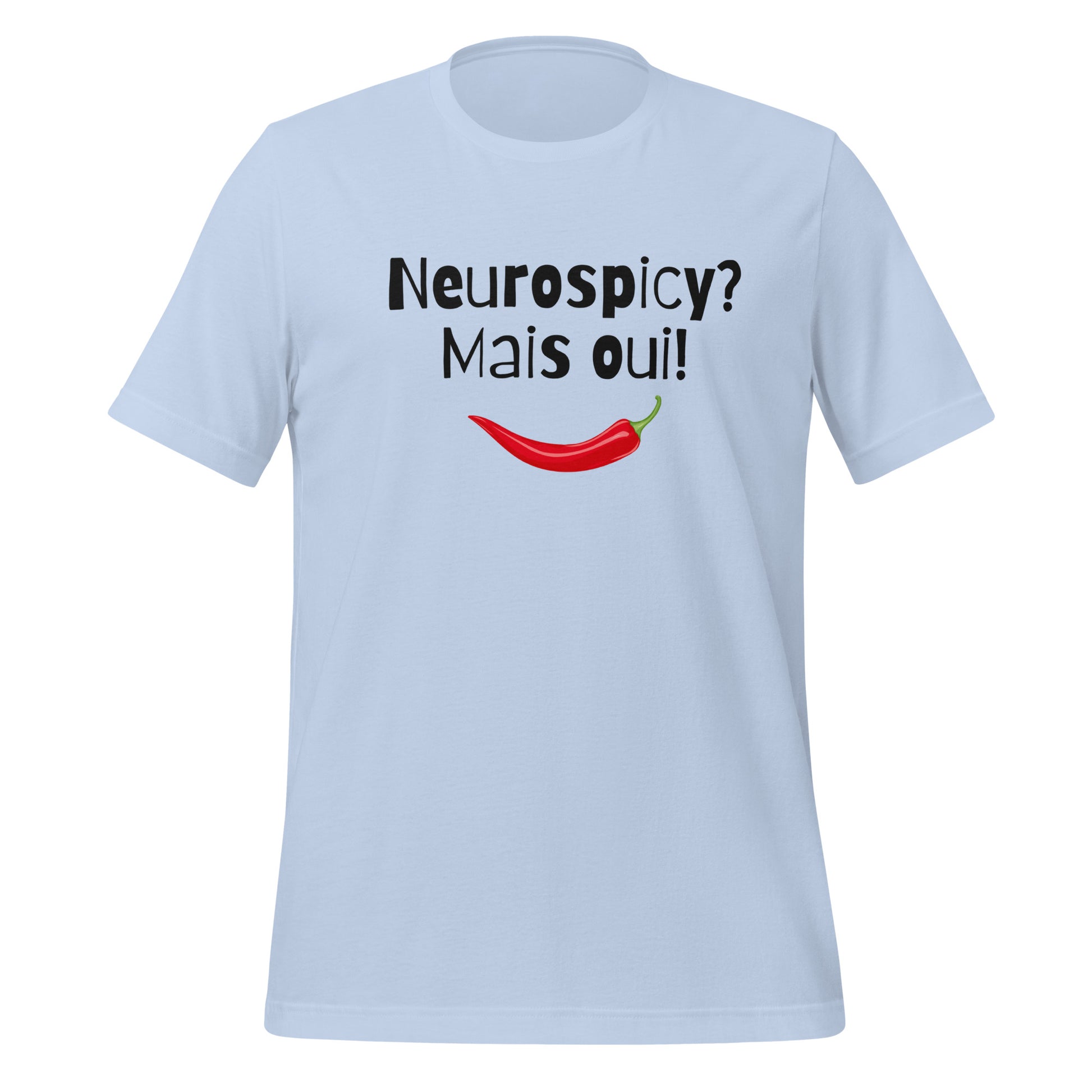 Neurospicy? Mais Oui! | T-Shirt | The Neurospicy Store Baby Blue