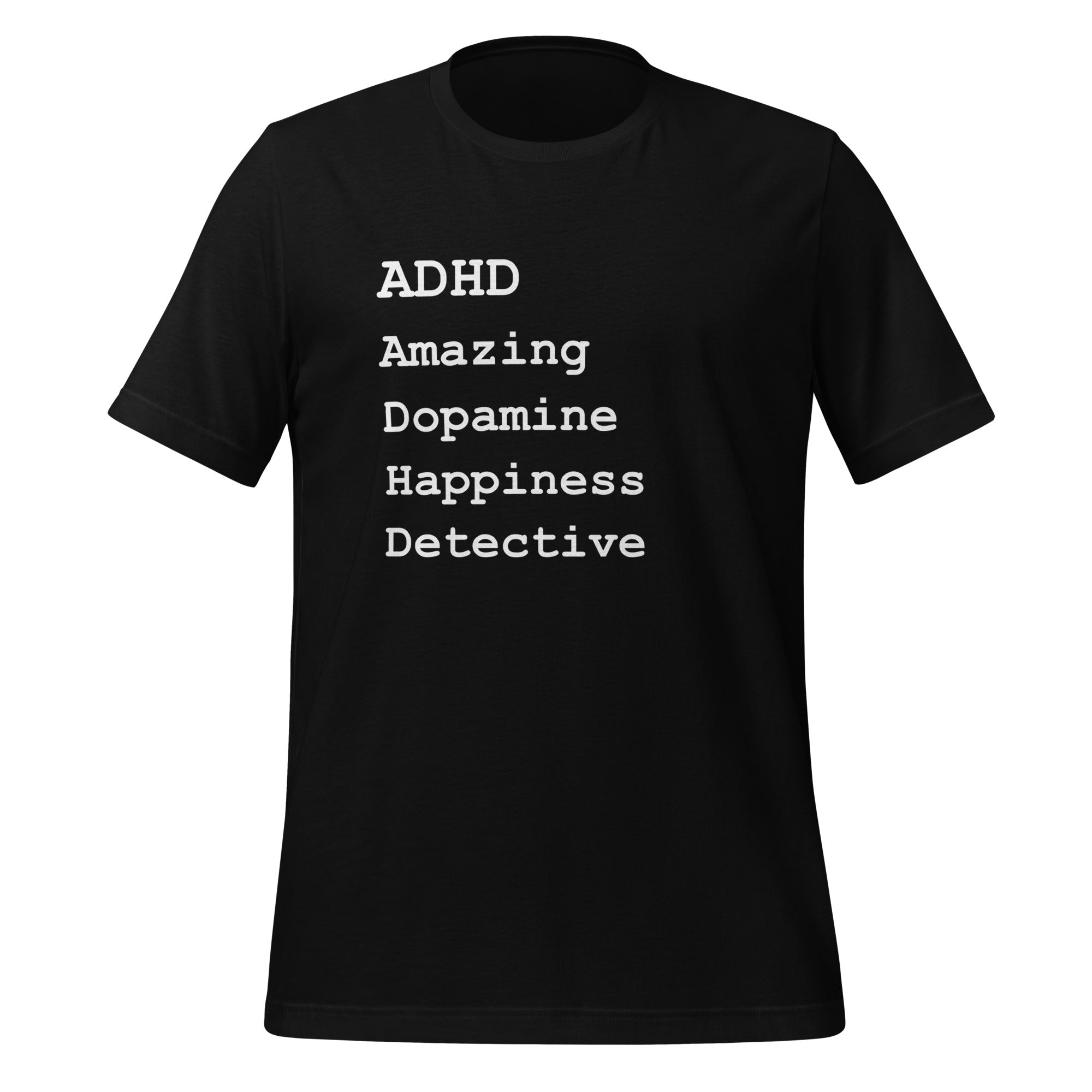 ADHD Amazing Dopamine Happiness Detective | T-Shirt | The Neurospicy Store Black