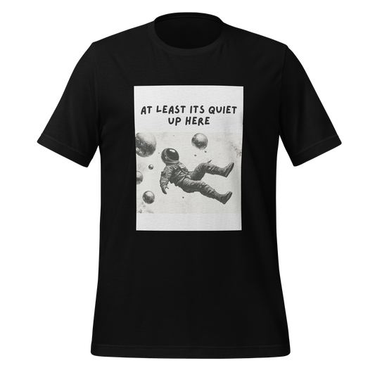 At Least Its Quiet Up Here | T-Shirt | The Neurospicy Store Black