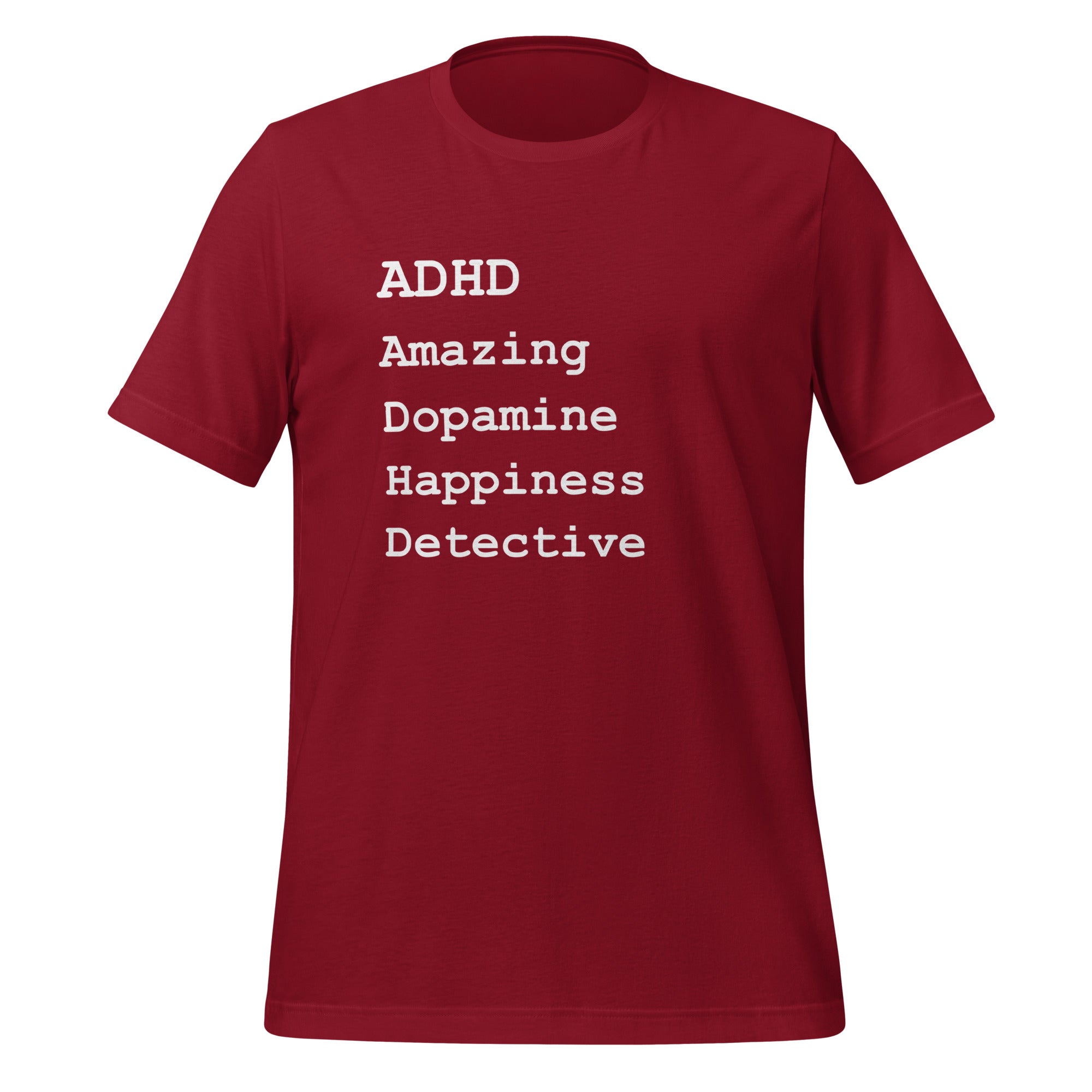 ADHD Amazing Dopamine Happiness Detective | T-Shirt | The Neurospicy Store Cardinal