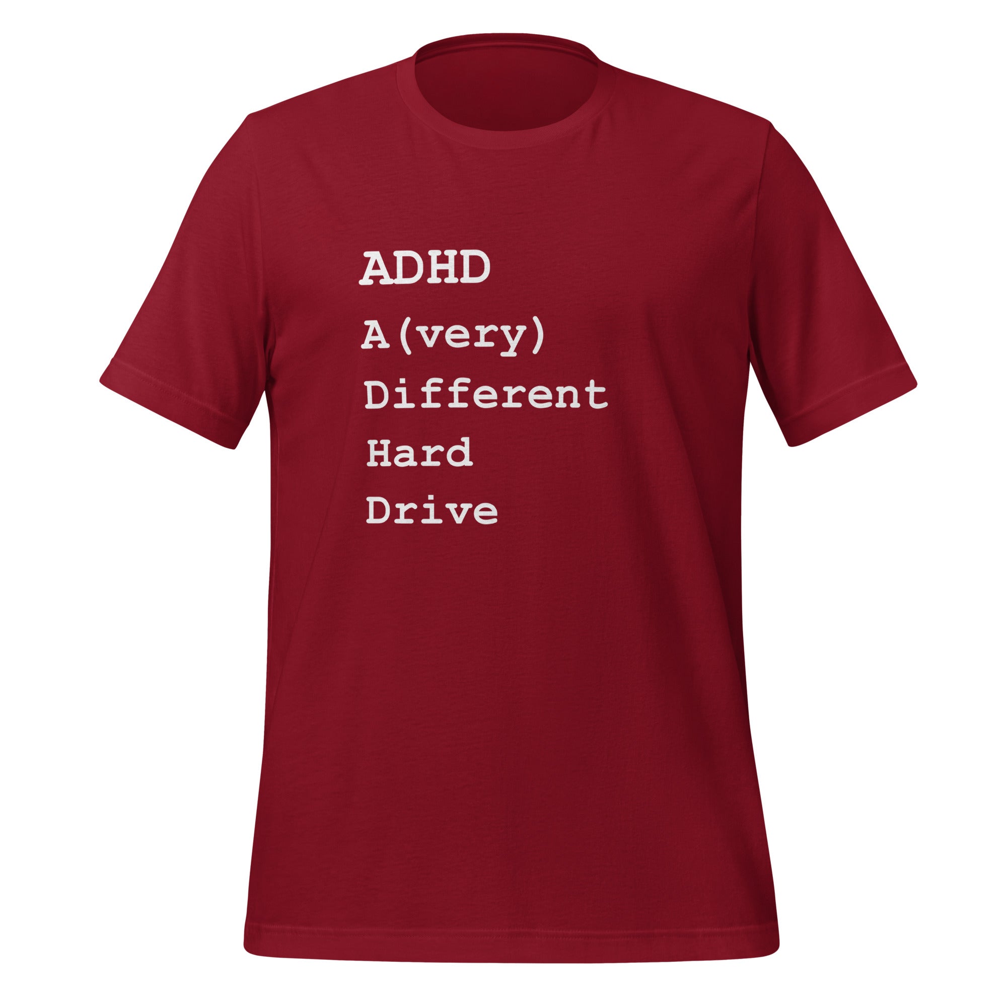 ADHD A (Very) Different Hard Drive | T-Shirt | The Neurospicy Store Cardinal