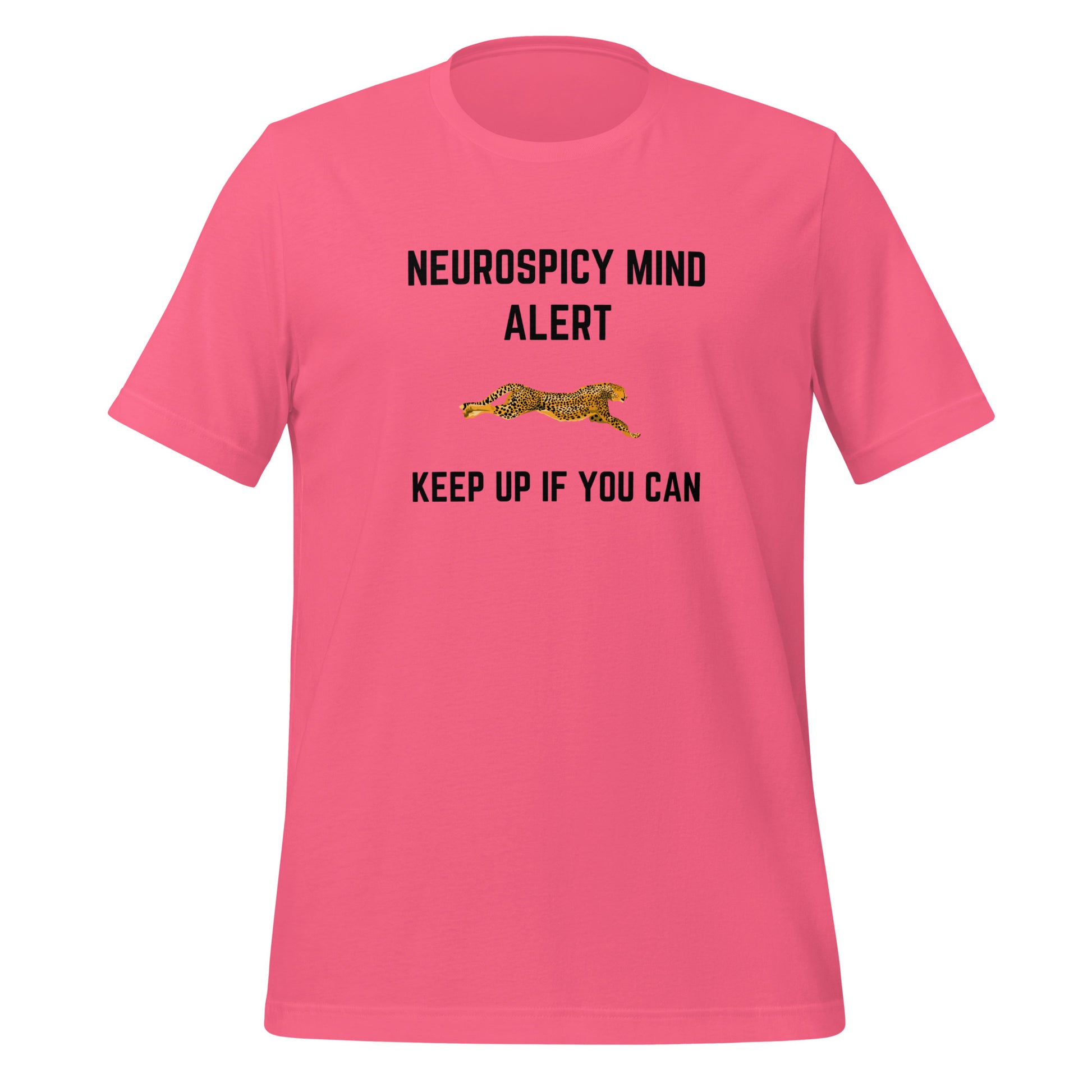 Neurospicy Mind Alert Keep Up If You Can | T-Shirt | The Neurospicy Store Charity Pink