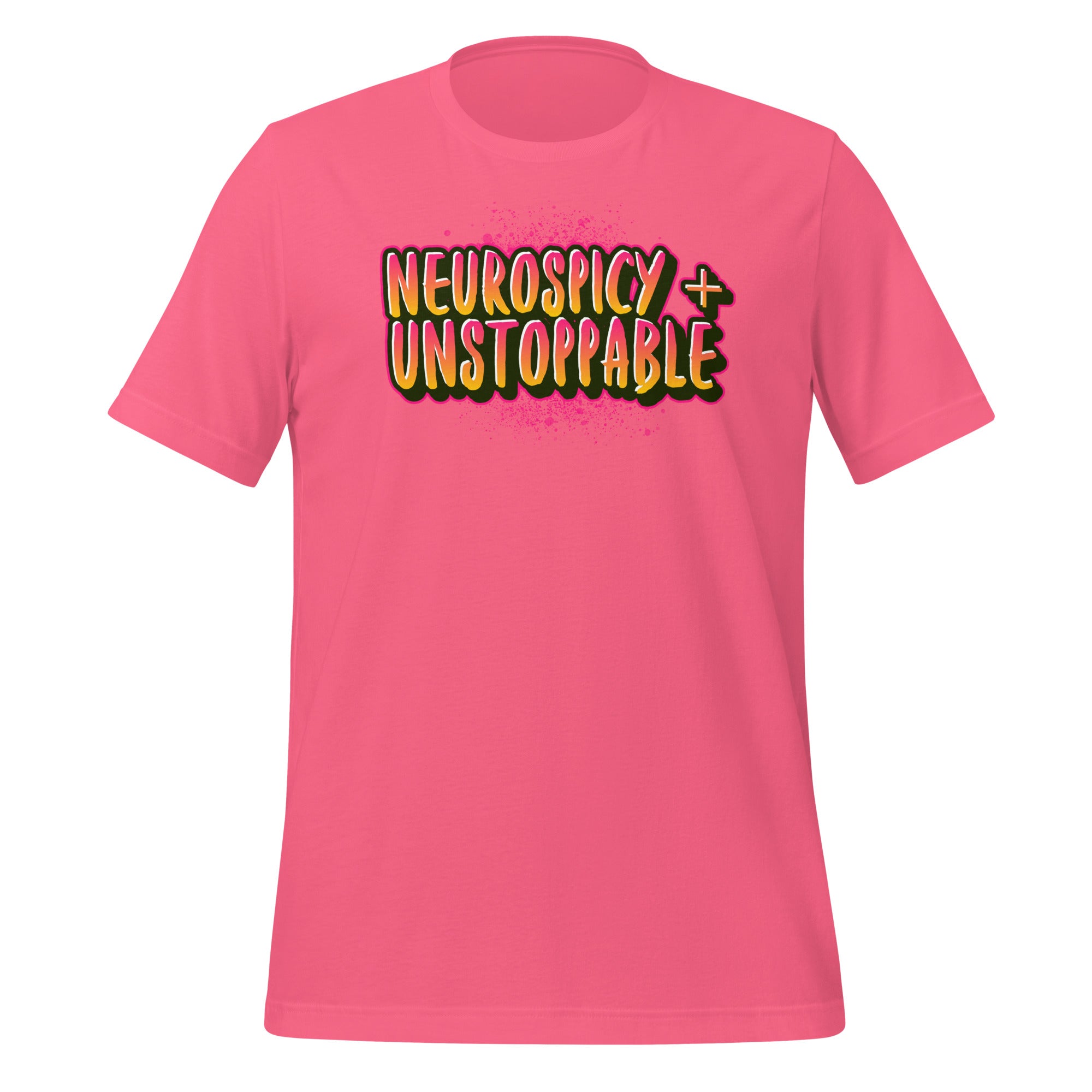 Neurospicy Unstoppable | T-Shirt | The Neurospicy Store Charity Pink