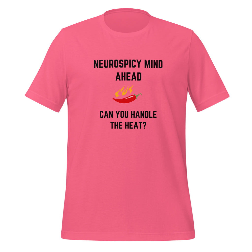 Neurospicy Mind Ahead, Can You Handle The Heat | T-Shirt | The Neurospicy Store Charity Pink