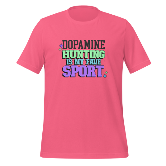 Dopamine Hunting Is My Fave Sport | T-Shirt | The Neurospicy Store Charity Pink