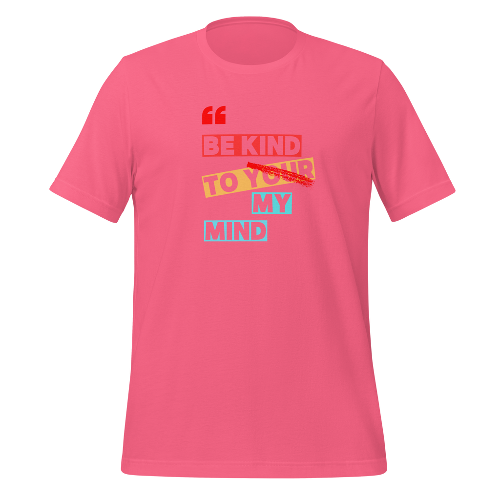 Be Kind To Your My Mind | T-Shirt | The Neurospicy Store Charity Pink