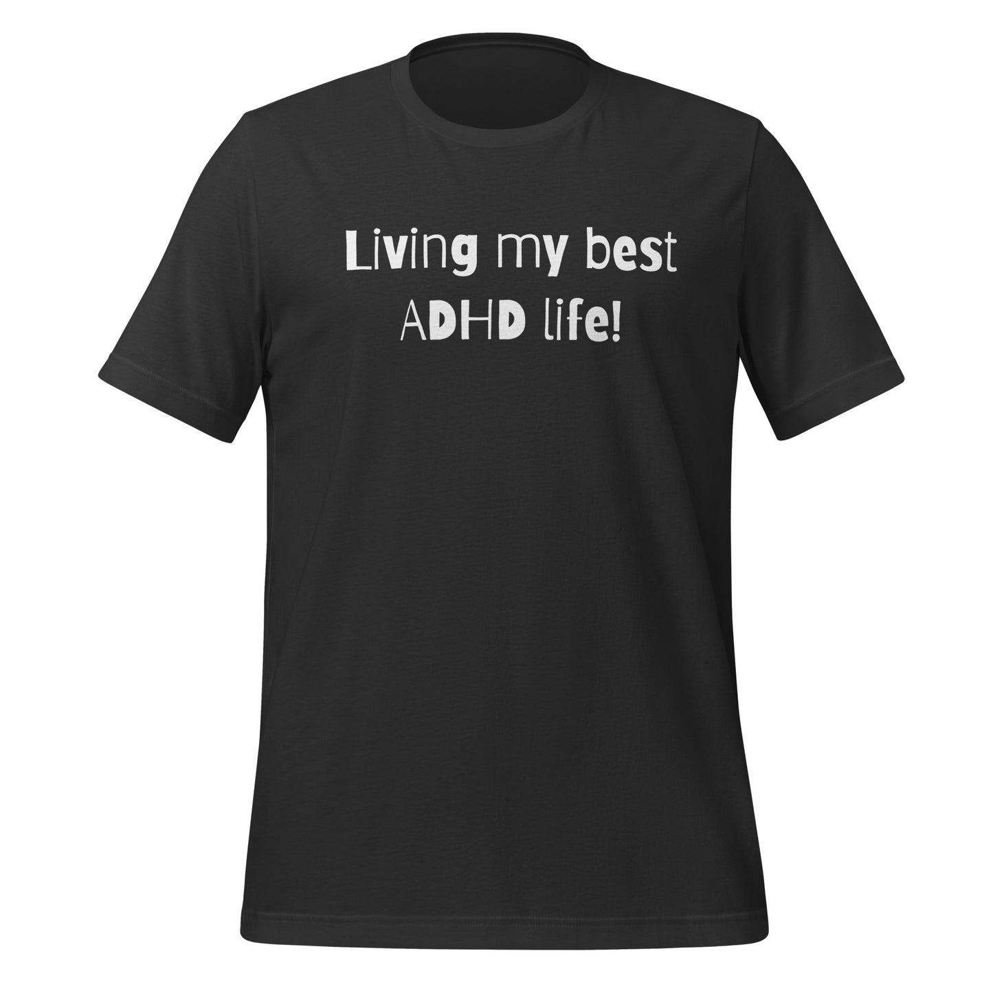 Living My Best ADHD Life! | T-Shirt | The Neurospicy Store Dark Grey