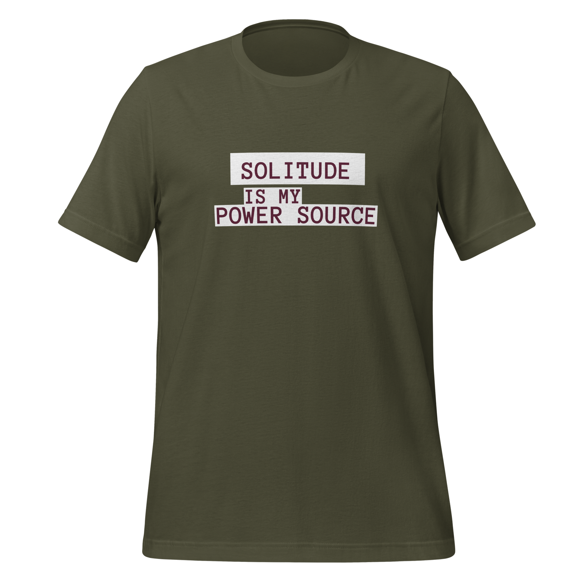 Solitude Is My Power Source | T-Shirt | The Neurospicy Store Military Green