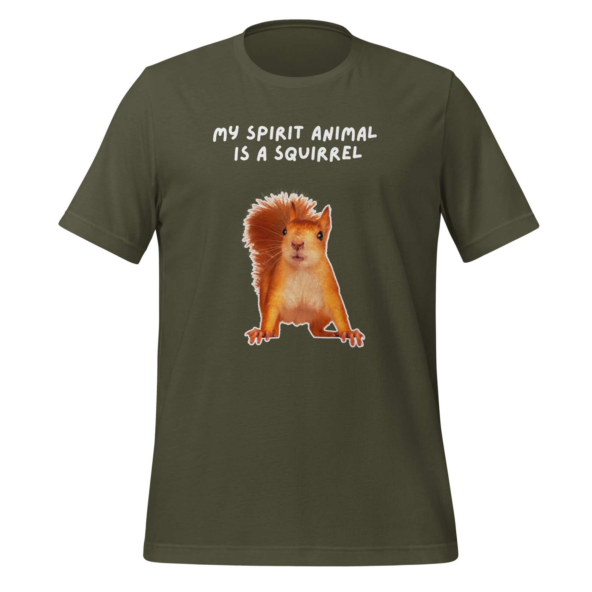 My Spirit Animal Is A Squirrel | T-Shirt | The Neurospicy Store Military Green