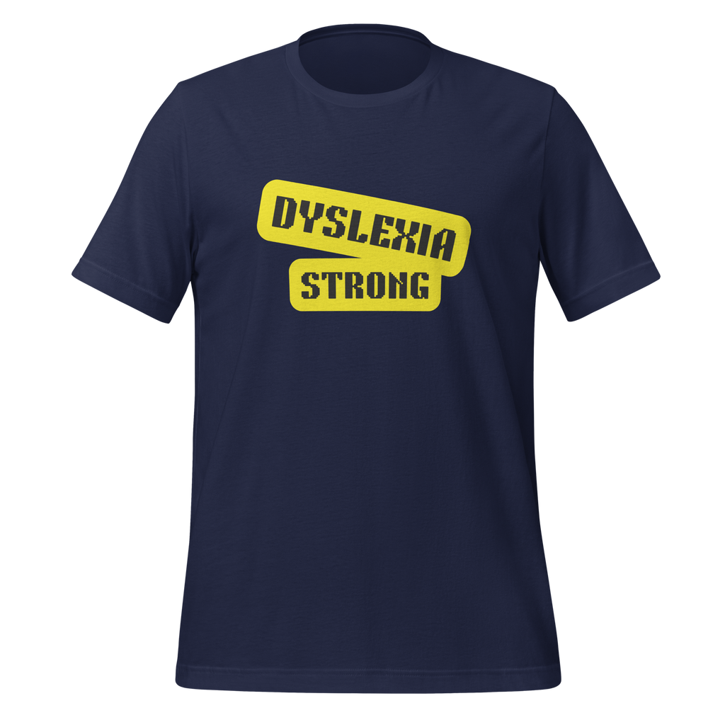 Dyslexia Strong | T-Shirt | The Neurospicy Store Navy