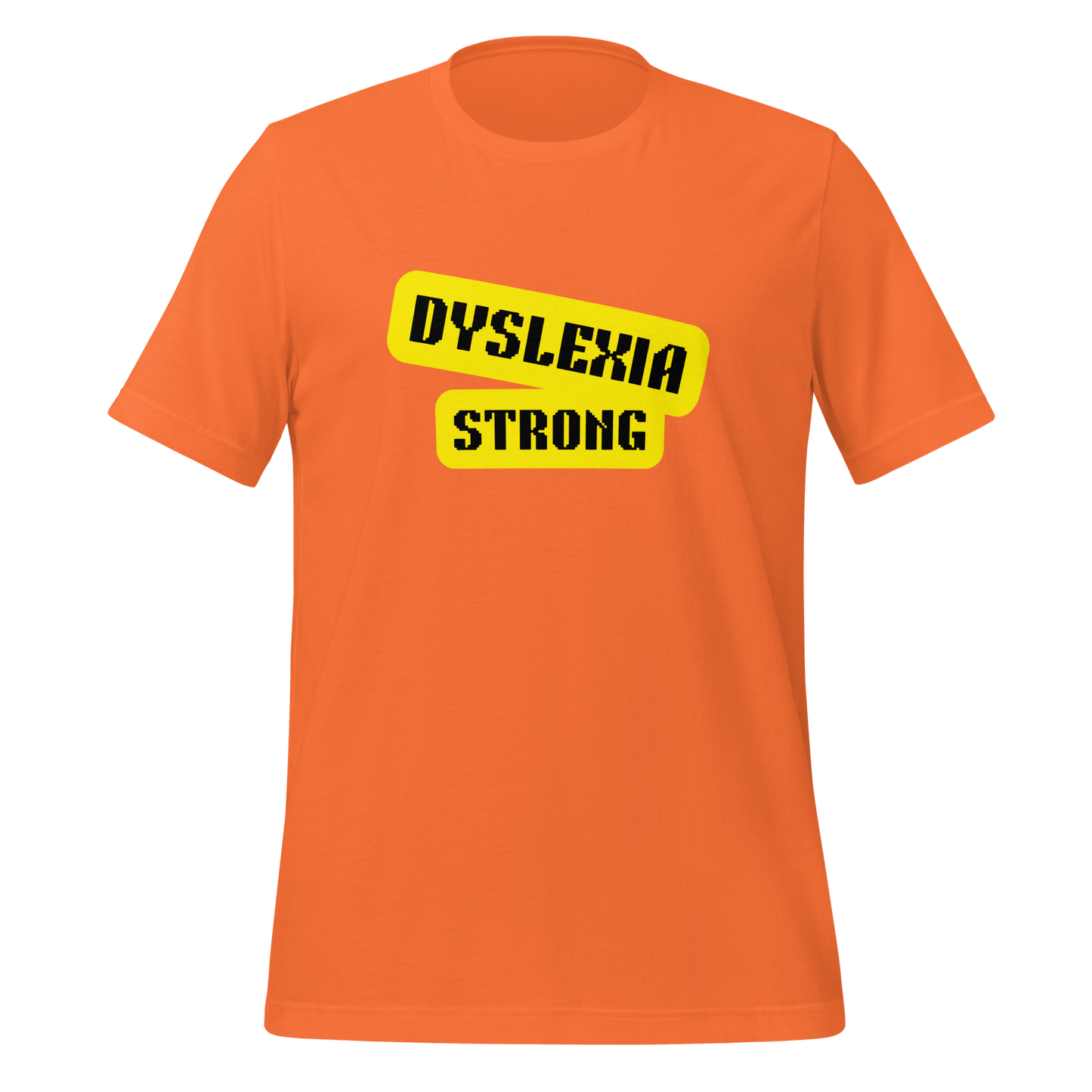 Dyslexia Strong | T-Shirt | The Neurospicy Store Orange