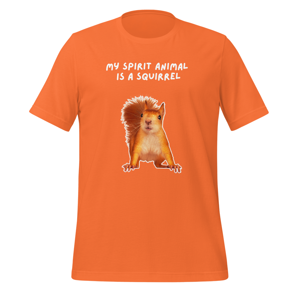 My Spirit Animal Is A Squirrel | T-Shirt | The Neurospicy Store Orange