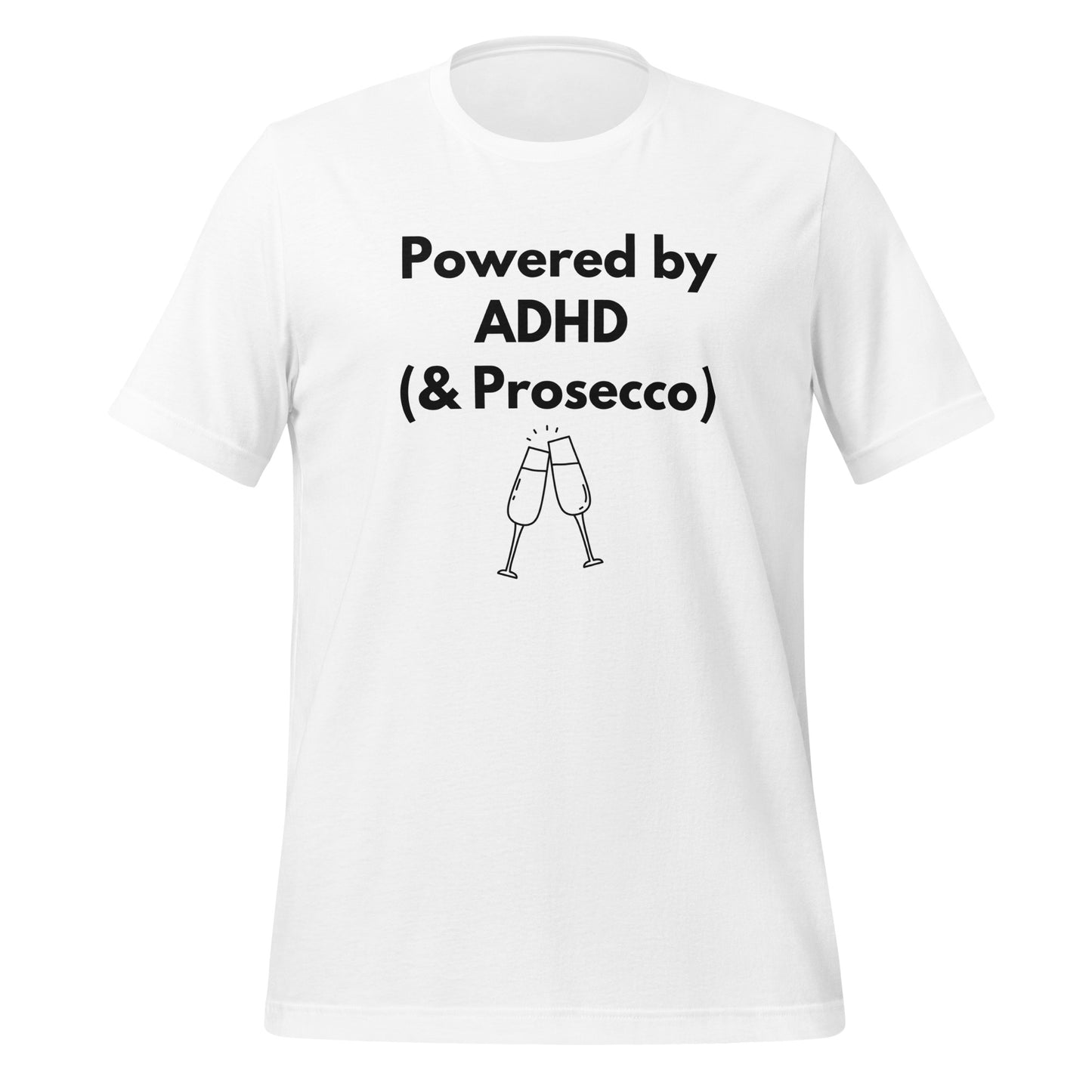 Powered by ADHD (& Prosecco) | T-Shirt | The Neurospicy Store White