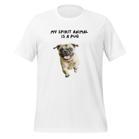 My Spirit Animal Is A Pug | T-Shirt | The Neurospicy Store White