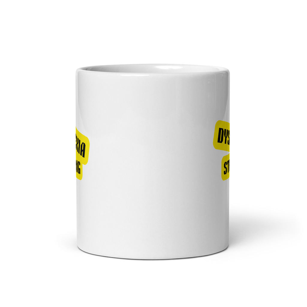 Dyslexia Strong | White Glossy Mug | The Neurospicy Store