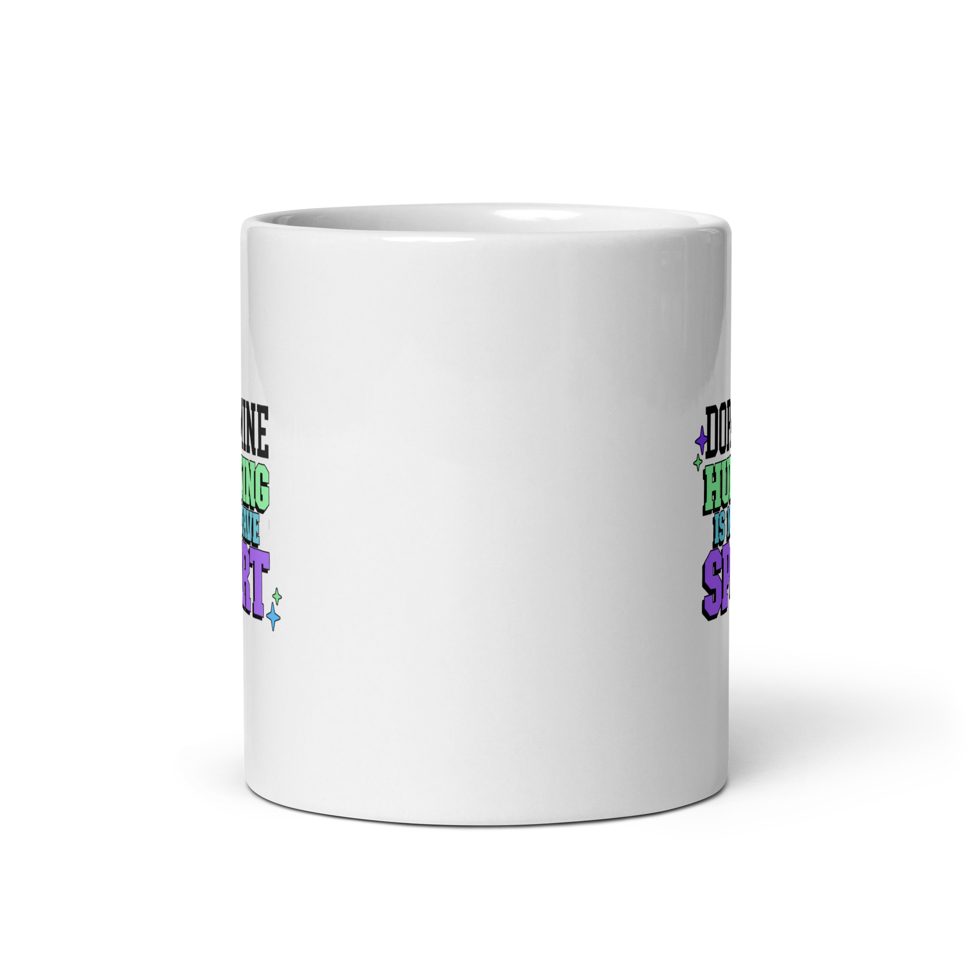 Dopamine Hunting Is My Fave Sport | White Glossy Mug | The Neurospicy Store