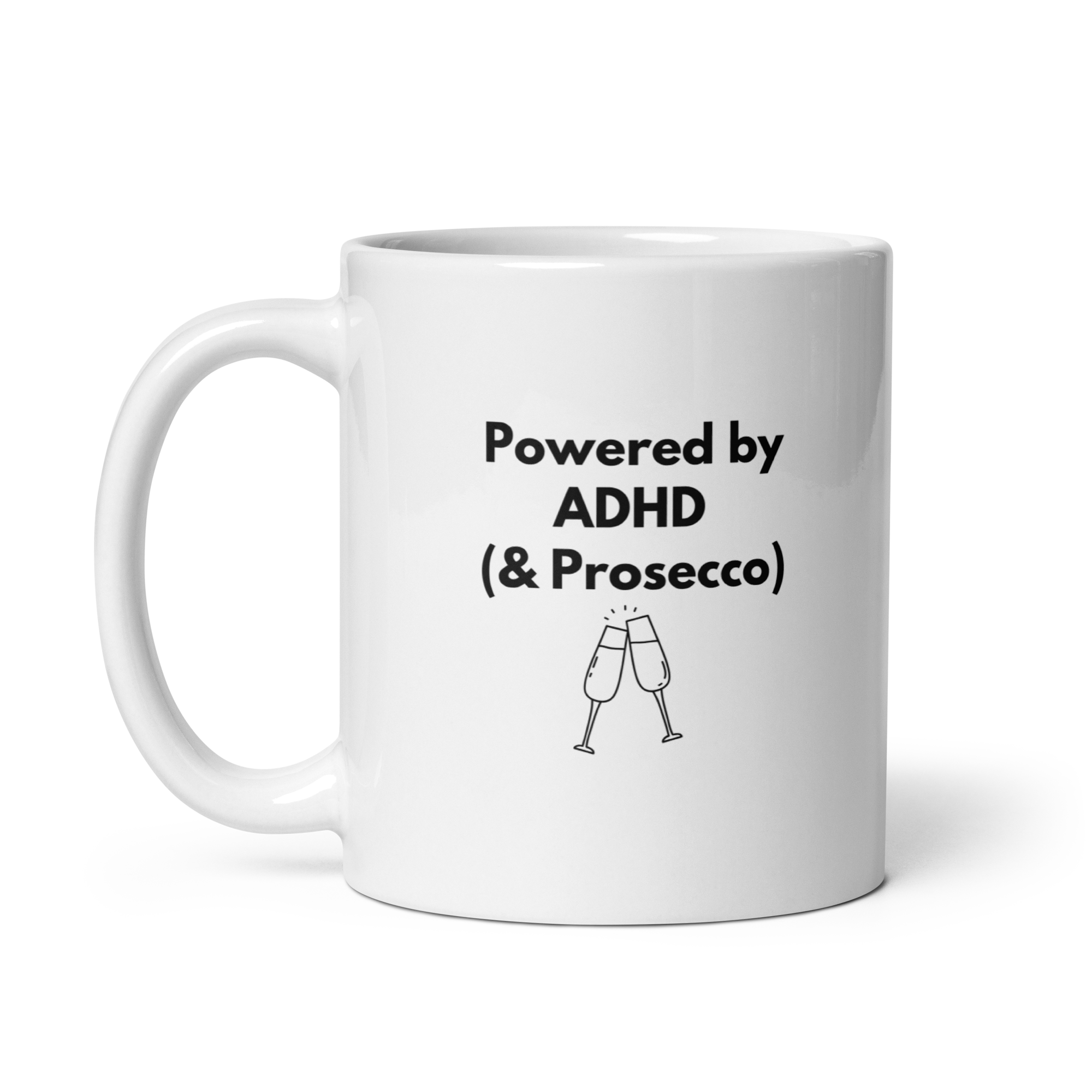Powered by ADHD (& Prosecco) | White Glossy Mug | The Neurospicy Store