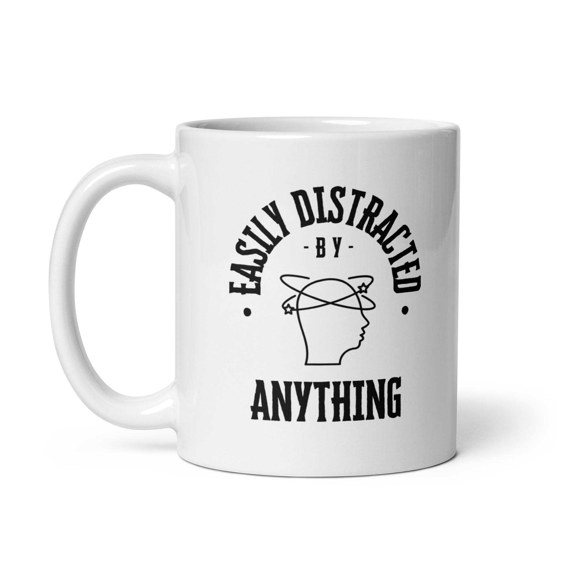 Easily Distracted By Anything | White Glossy Mug | The Neurospicy Store