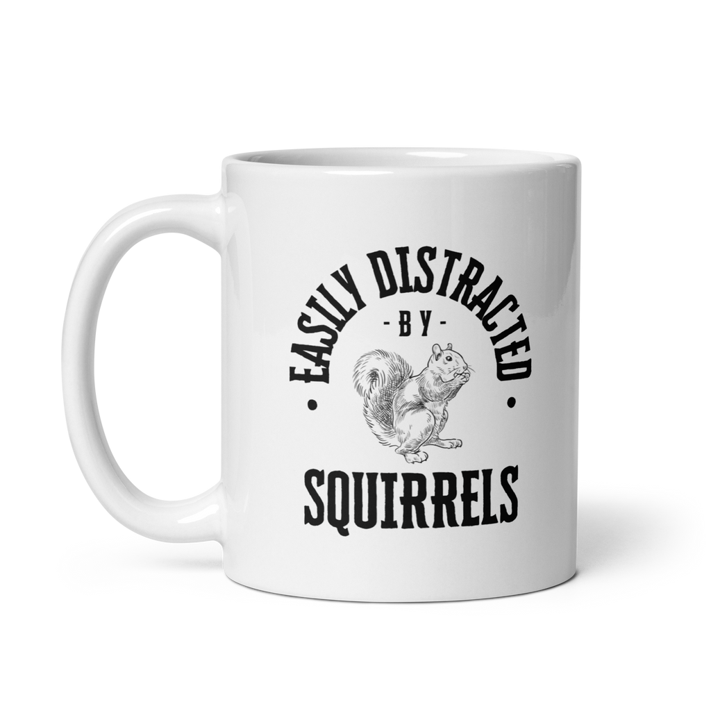 Easily Distracted By Squirrels | White Glossy Mug | The Neurospicy Store
