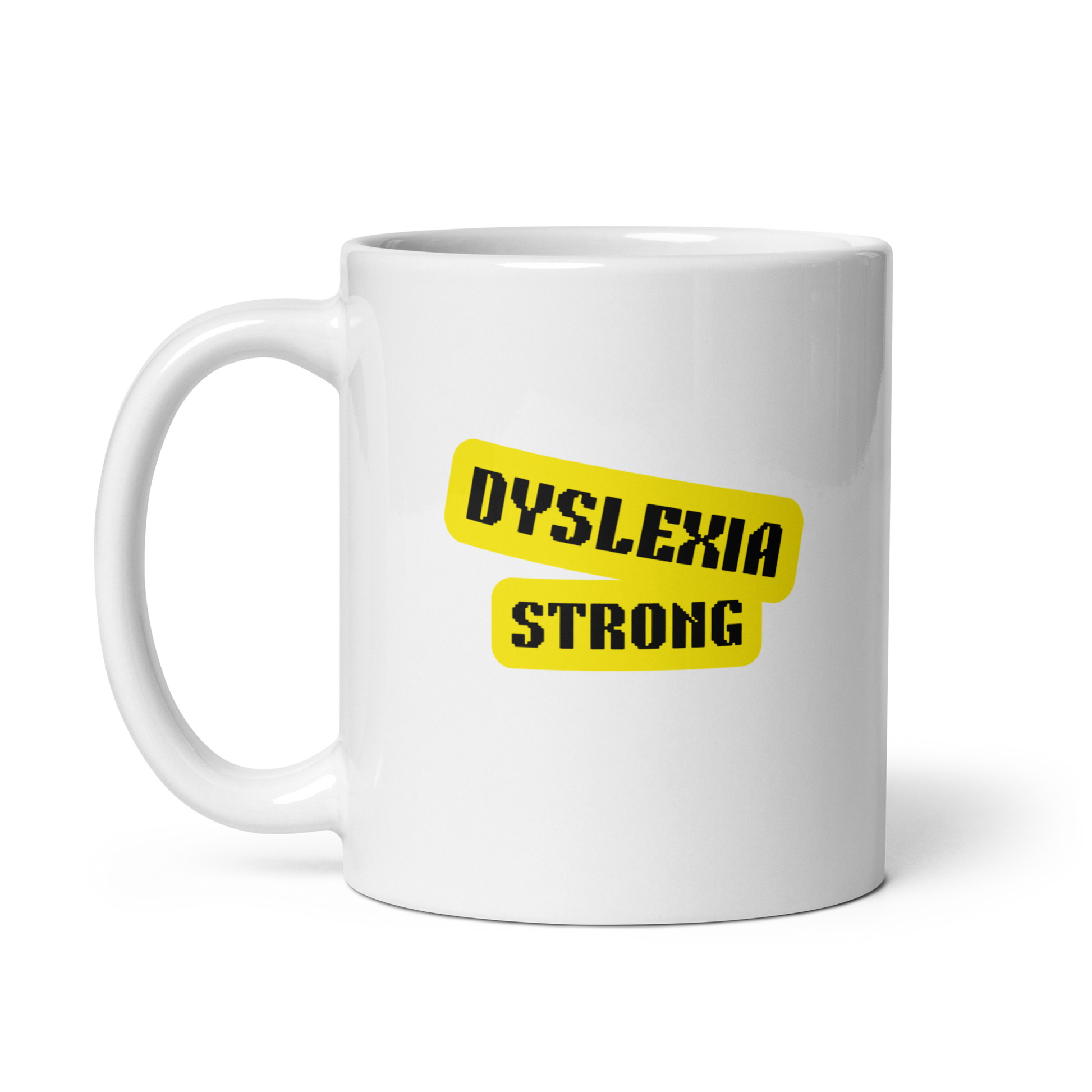Dyslexia Strong | White Glossy Mug | The Neurospicy Store