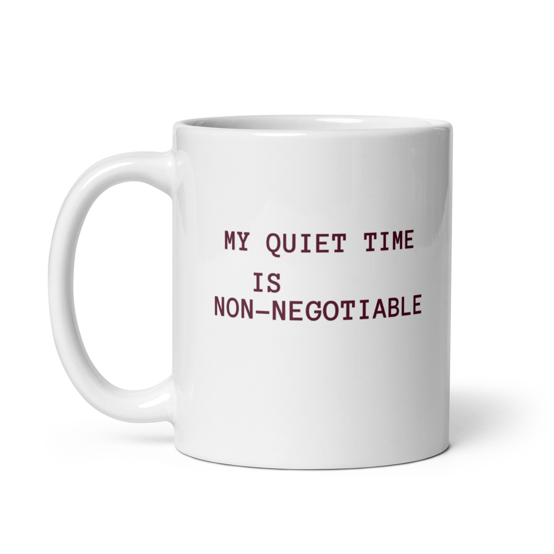My Quiet Time Is Non-Negotiable | White Glossy Mug | The Neurospicy Store