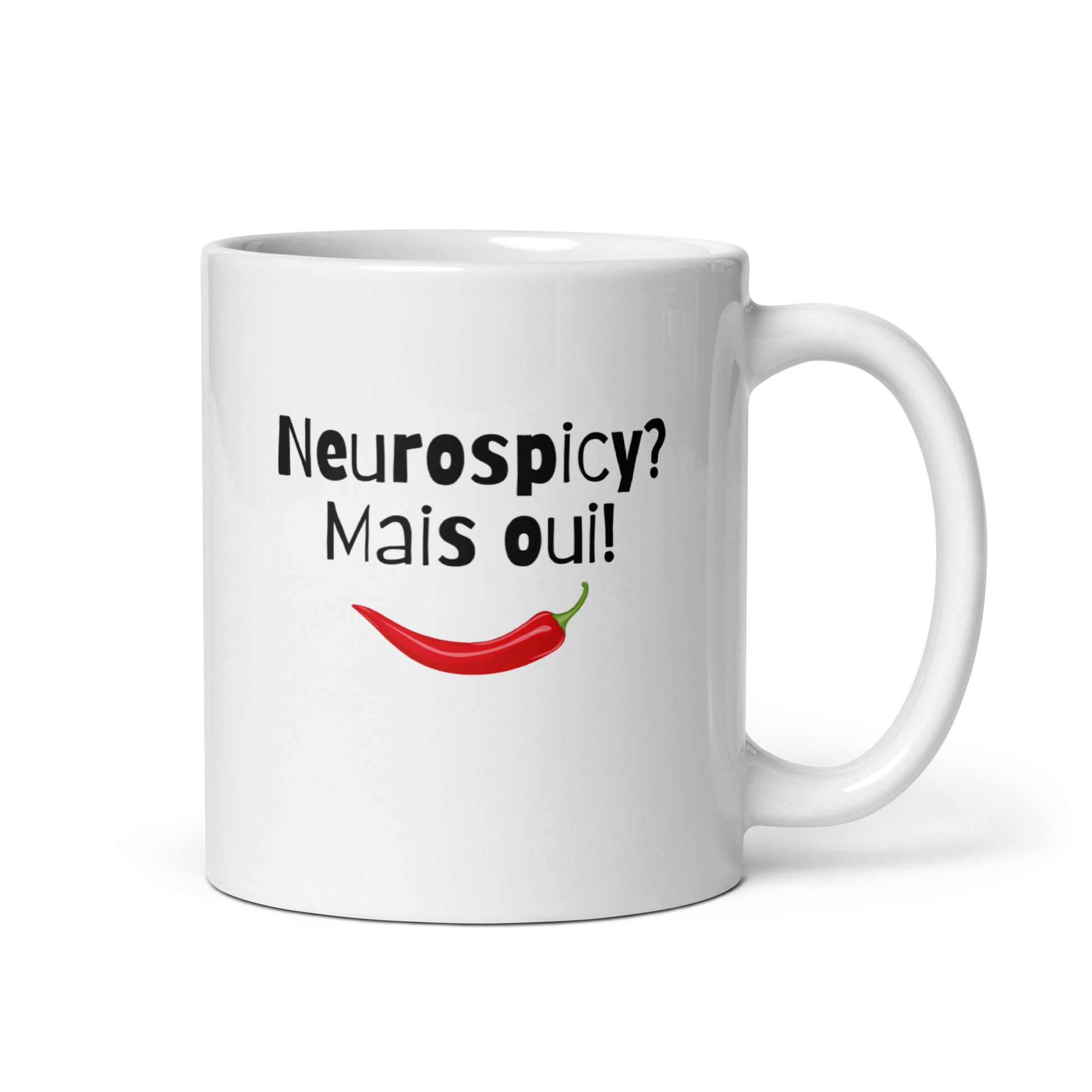 Neurospicy? Mais Qui! | White Glossy Mug | The Neurospicy Store 11 oz