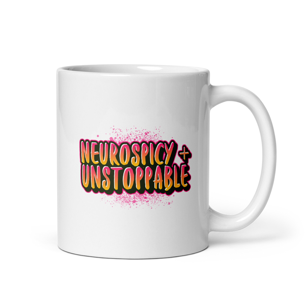 Neurospicy + Unstoppable | White Glossy Mug | The Neurospicy Store 11 oz