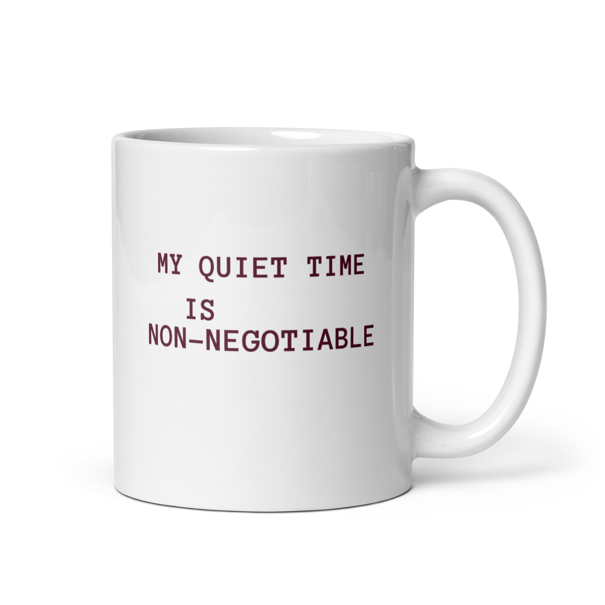 My Quiet Time Is Non-Negotiable | White Glossy Mug | The Neurospicy Store 11 oz