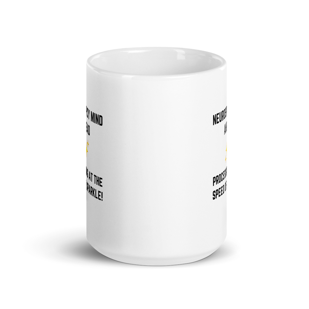 Neurospicy Mind Ahead Processing At The Speed Of Sparkle! | White Glossy Mug | The Neurospicy Store