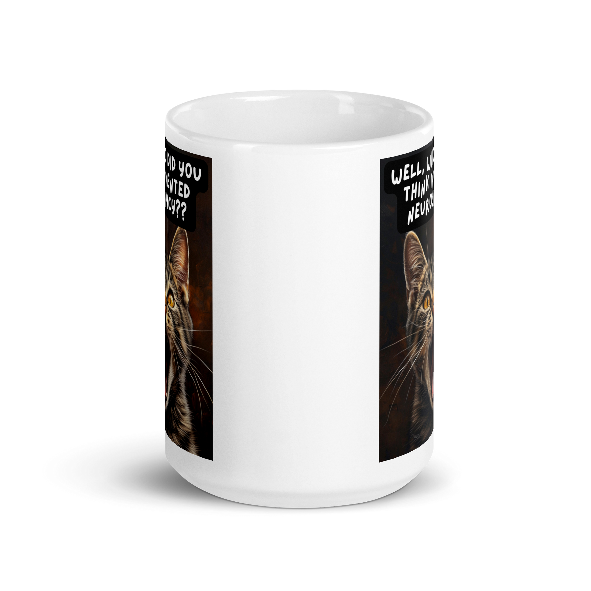 Well, Who Did You Think Invented Neurospicy?? | White Glossy Mug | The Neurospicy Store