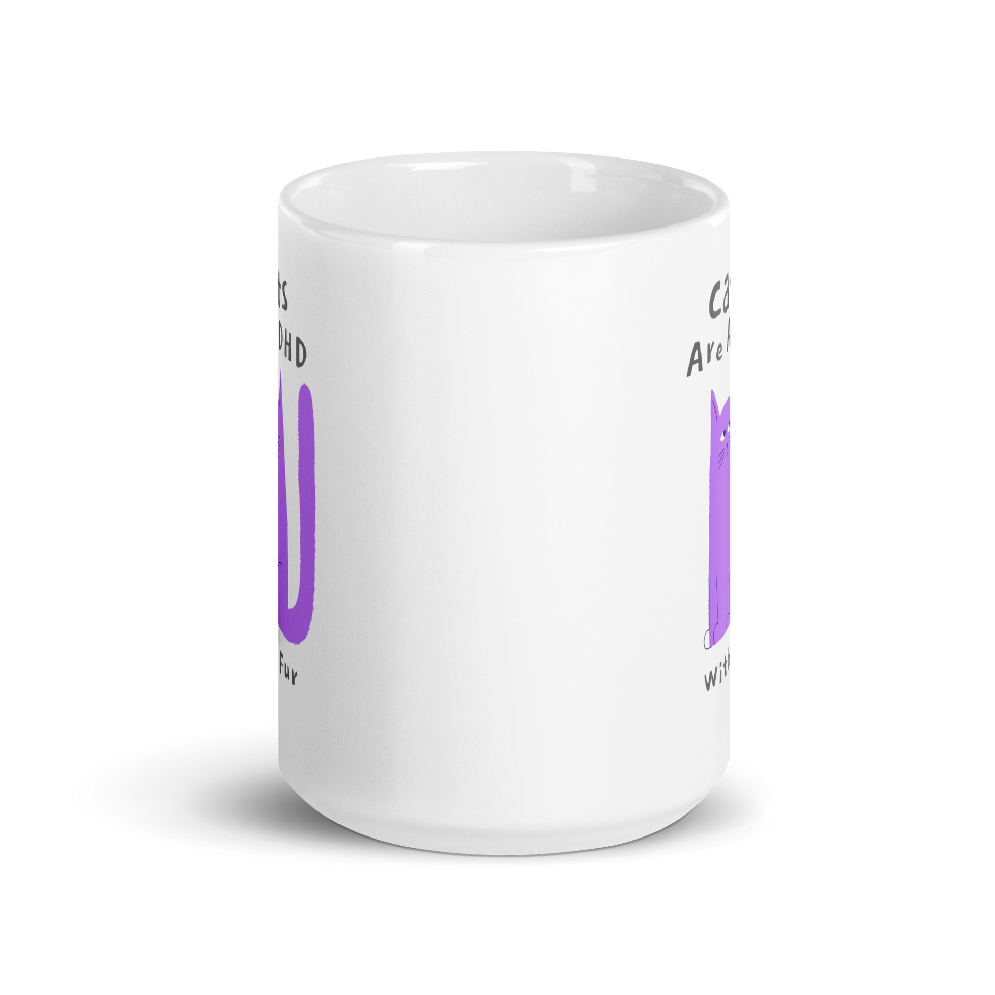 Cats Are ADHD With Fur | White Glossy Mug | The Neurospicy Store
