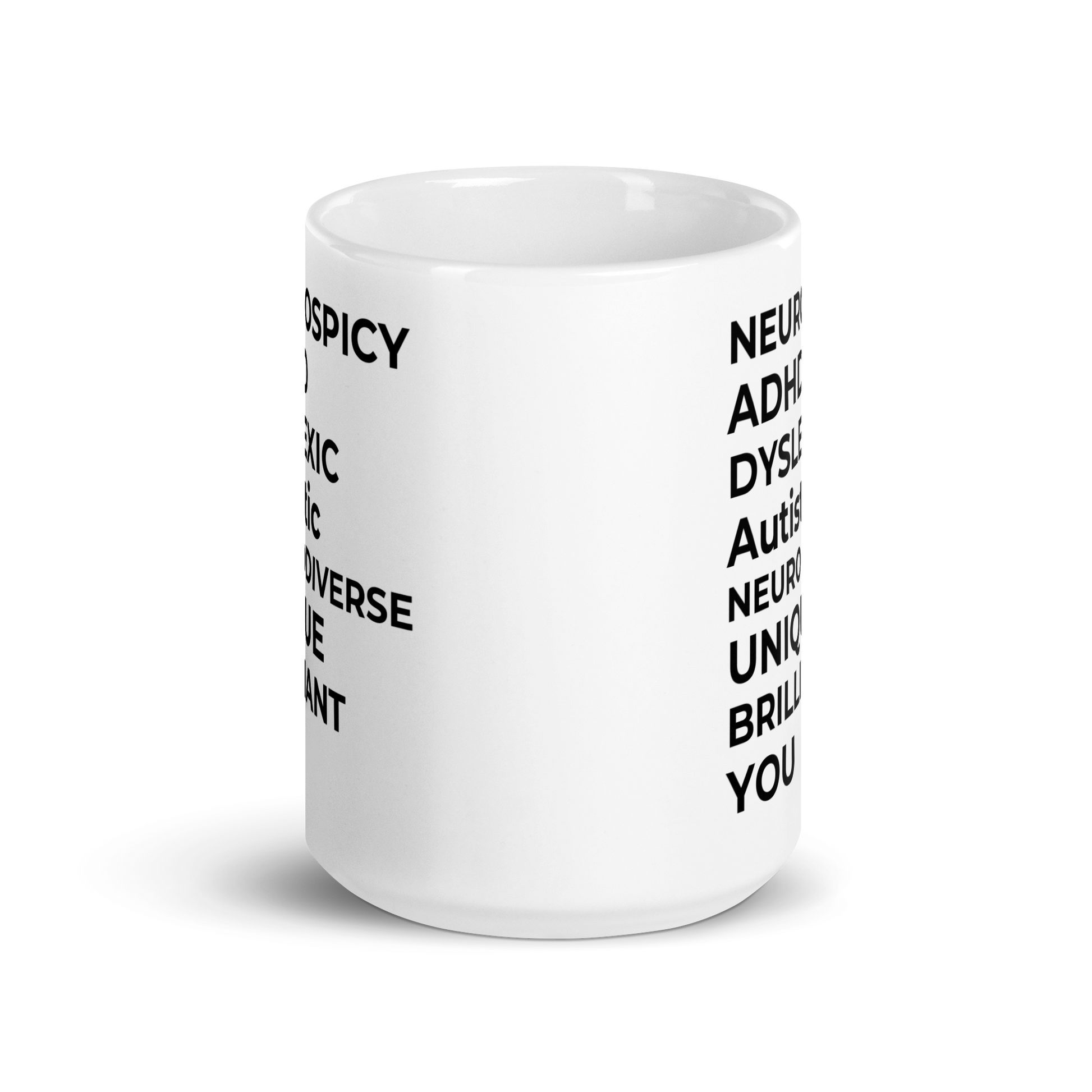 Neurospicy ADHD Dyslexic Autistic Neurodiverse Unique Brilliant You | White Glossy Mug | The Neurospicy Store