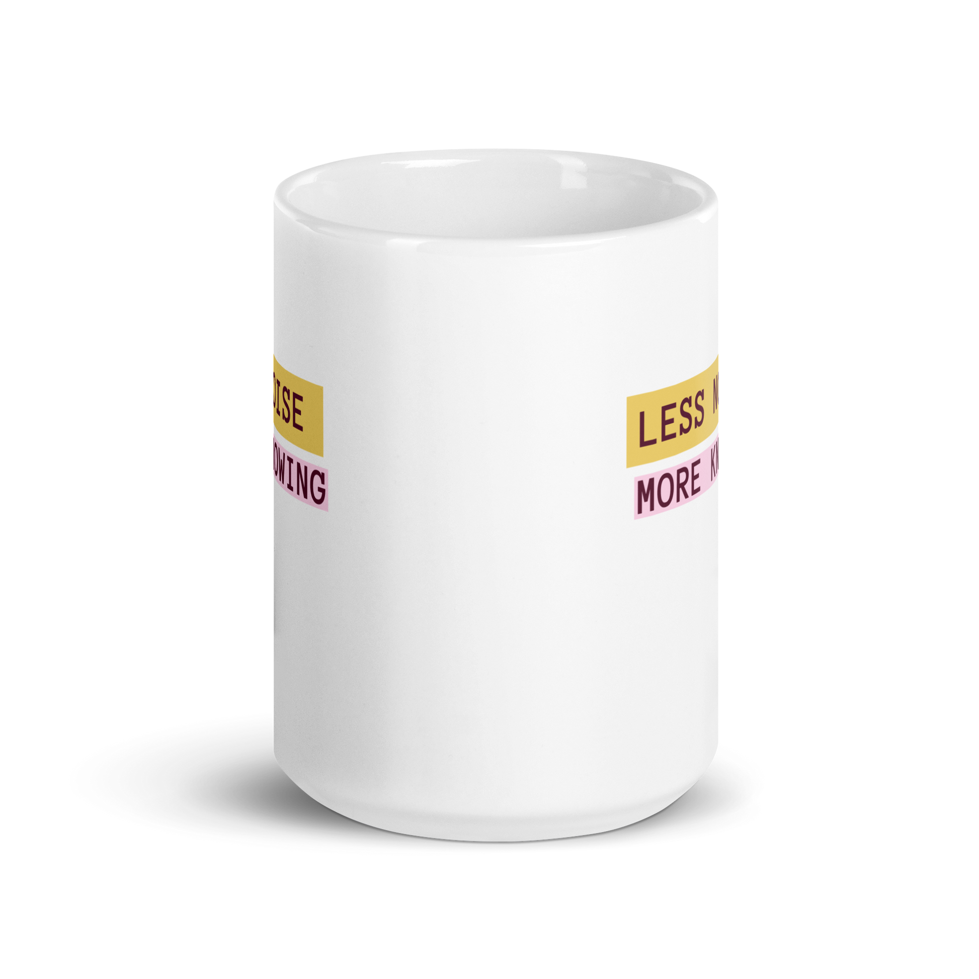 Less Noise More Knowing | White Glossy Mug | The Neurospicy Store