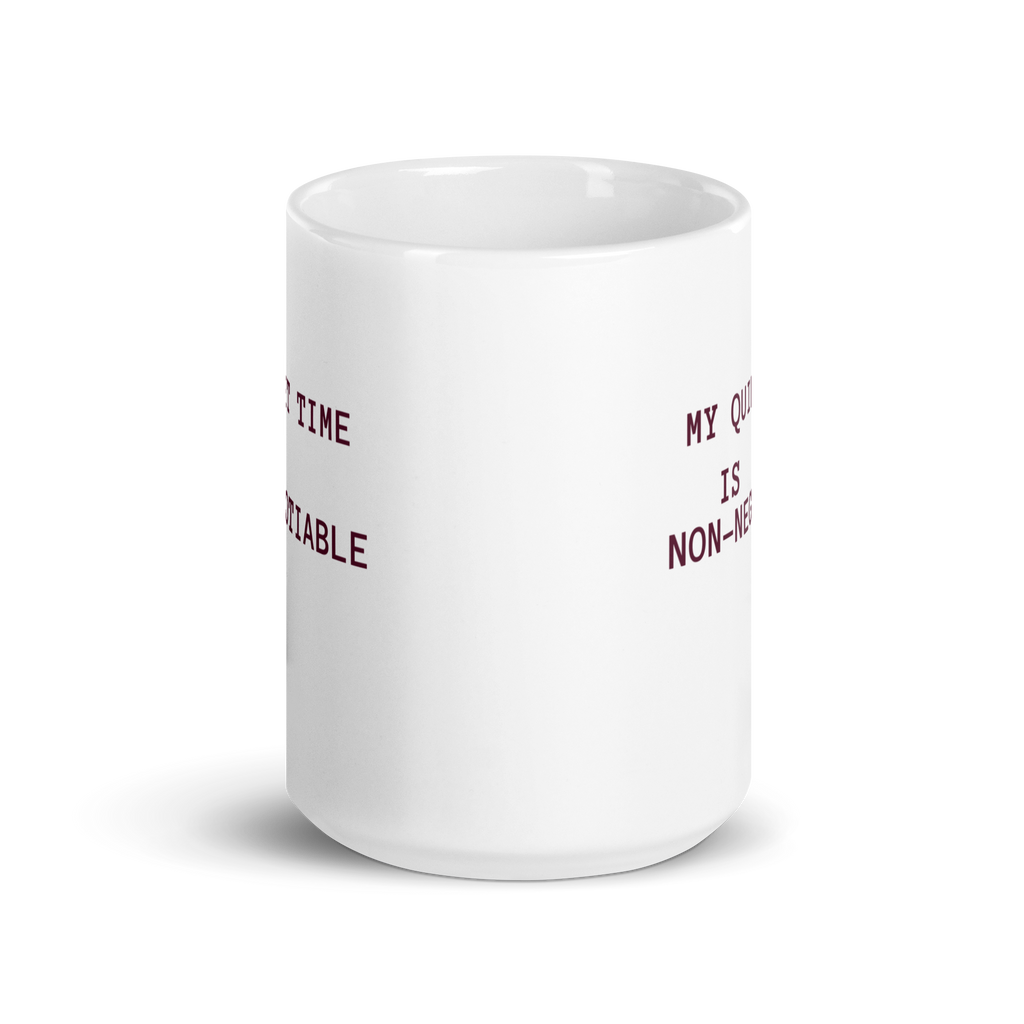 My Quiet Time Is Non-Negotiable | White Glossy Mug | The Neurospicy Store